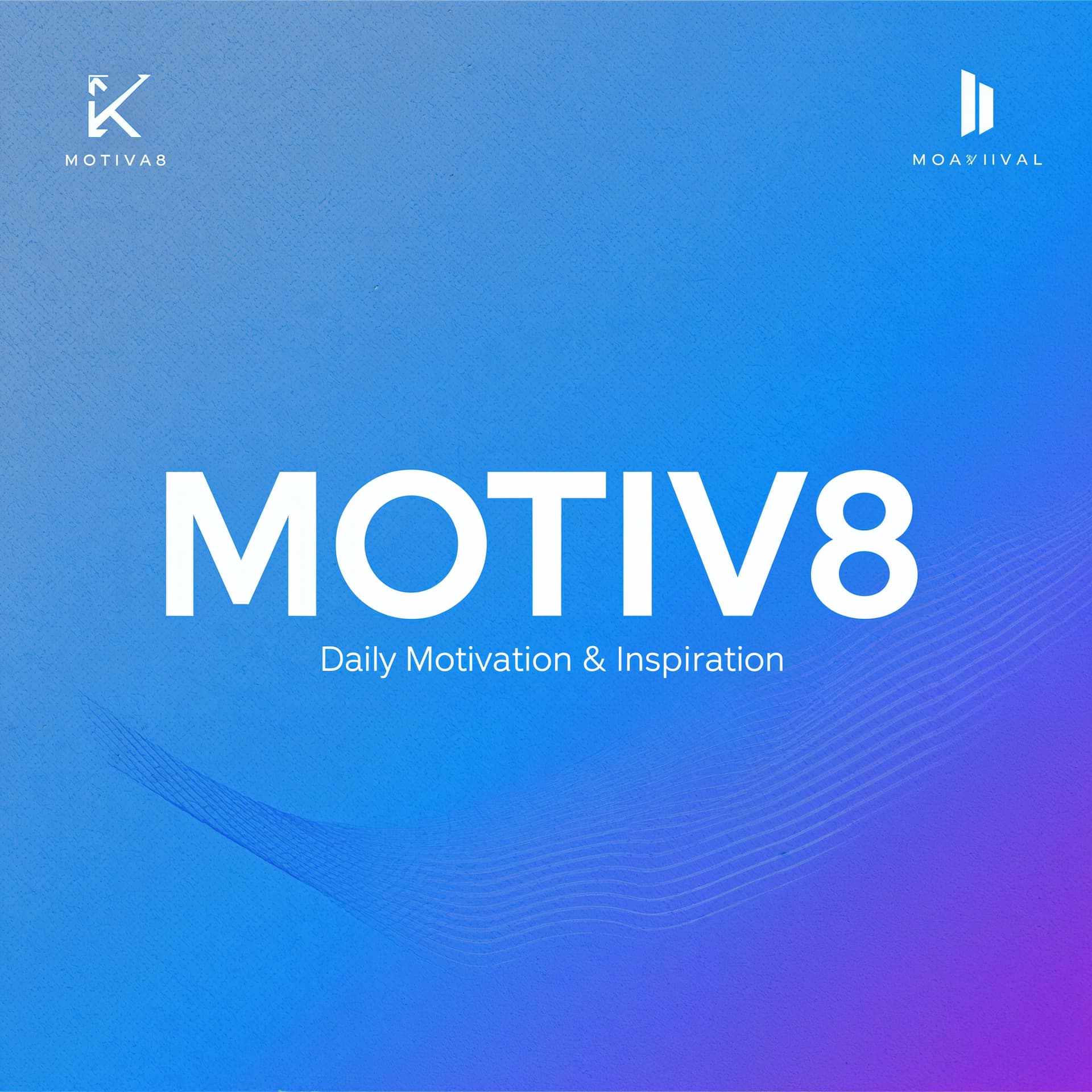 Motiv8 - The Motivation Podcast and Inspiration Podcast - Podcasts