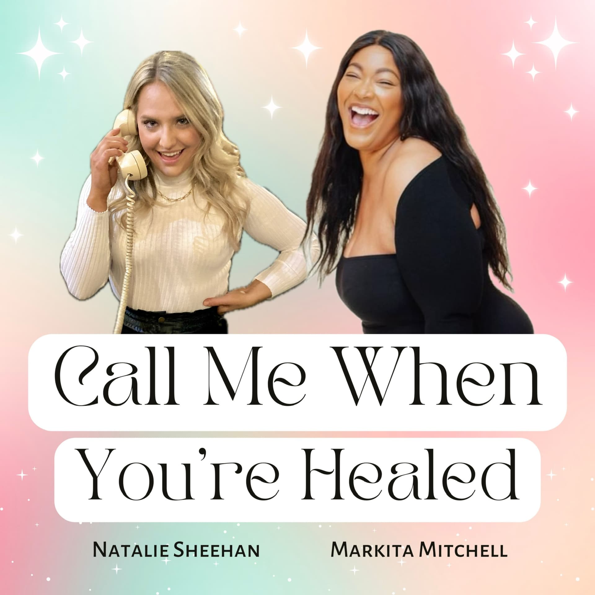 Call Me When You're Healed - Podcasts