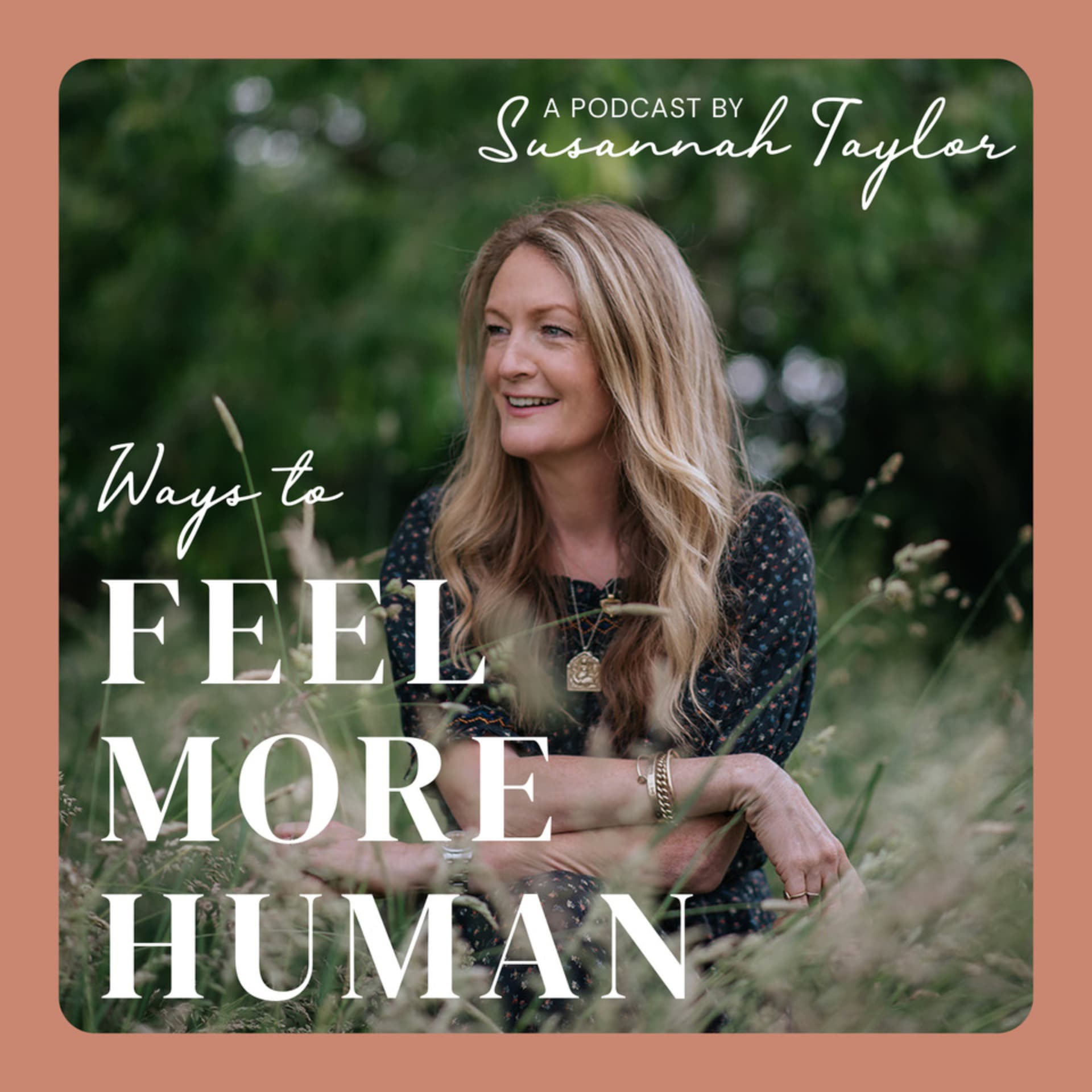 Ways To Feel More Human - Podcasts