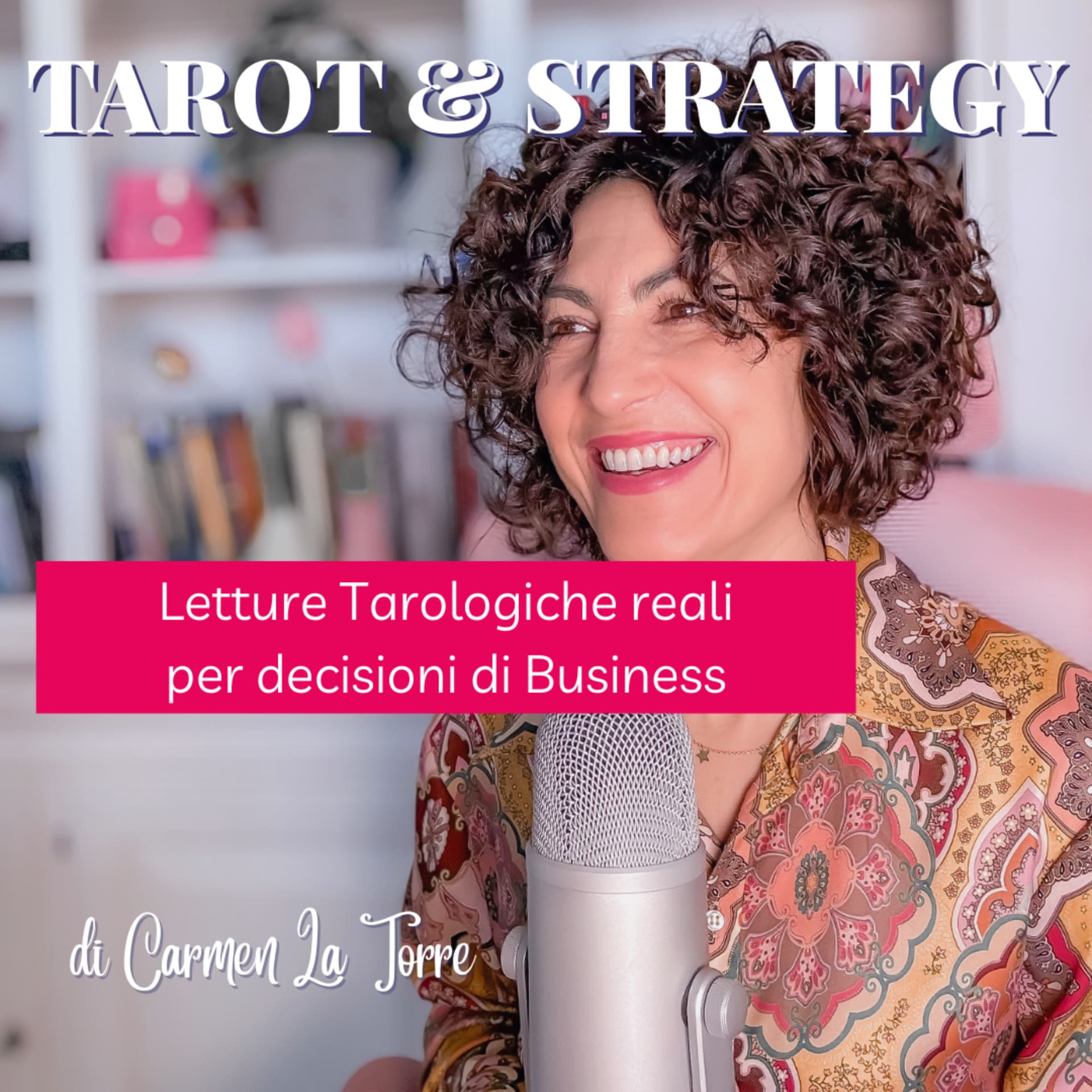 TAROT&STRATEGY - Letture Tarologiche reali per decisioni di business - Podcasts