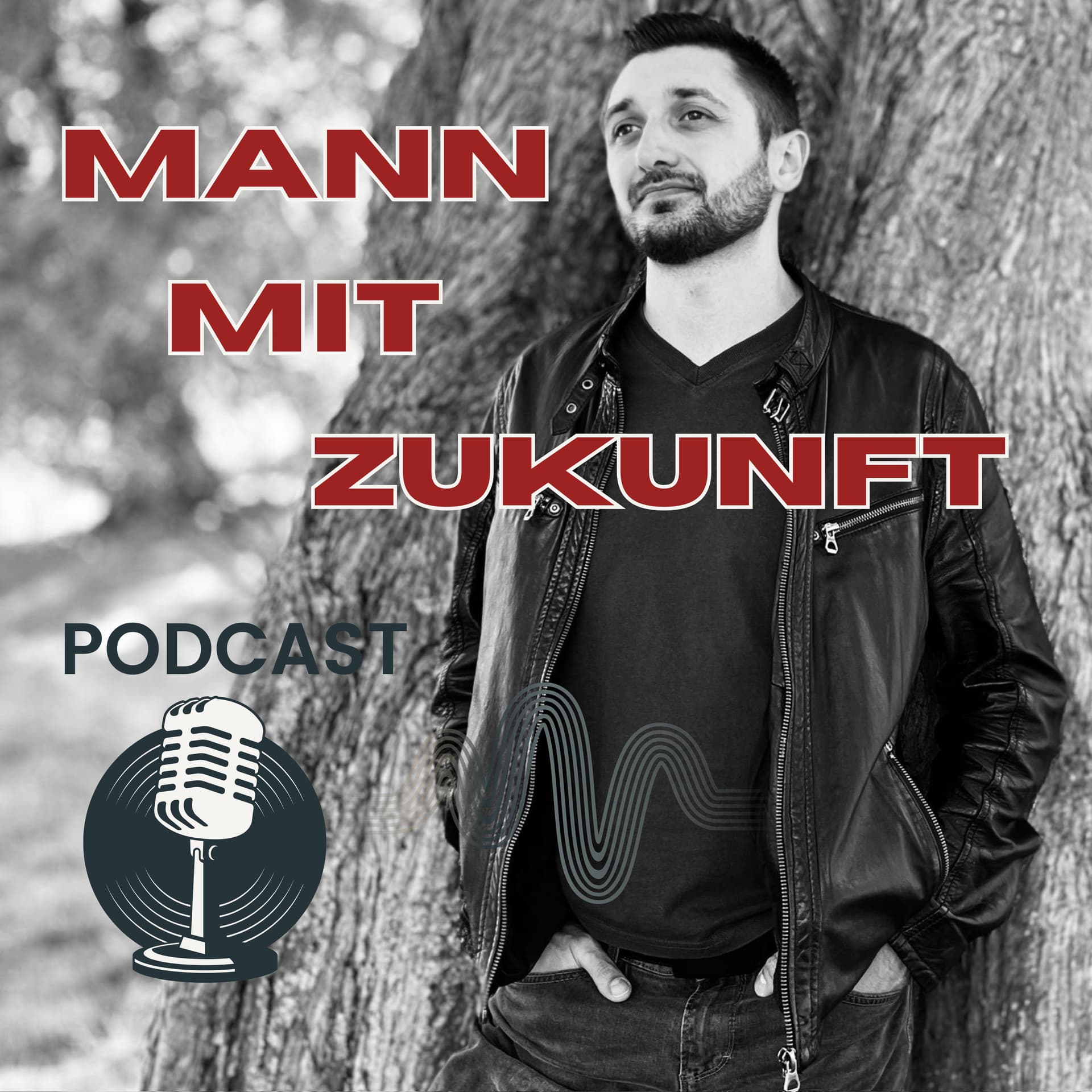 Mann mit Zukunft - Podcasts