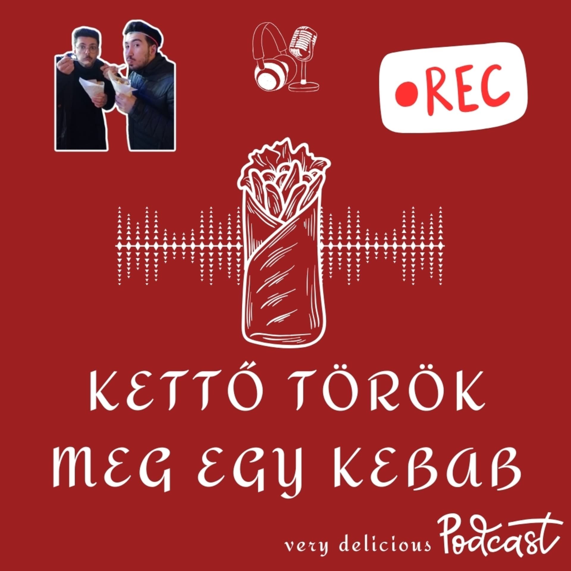 Kettő török meg egy kebab - Podcasts