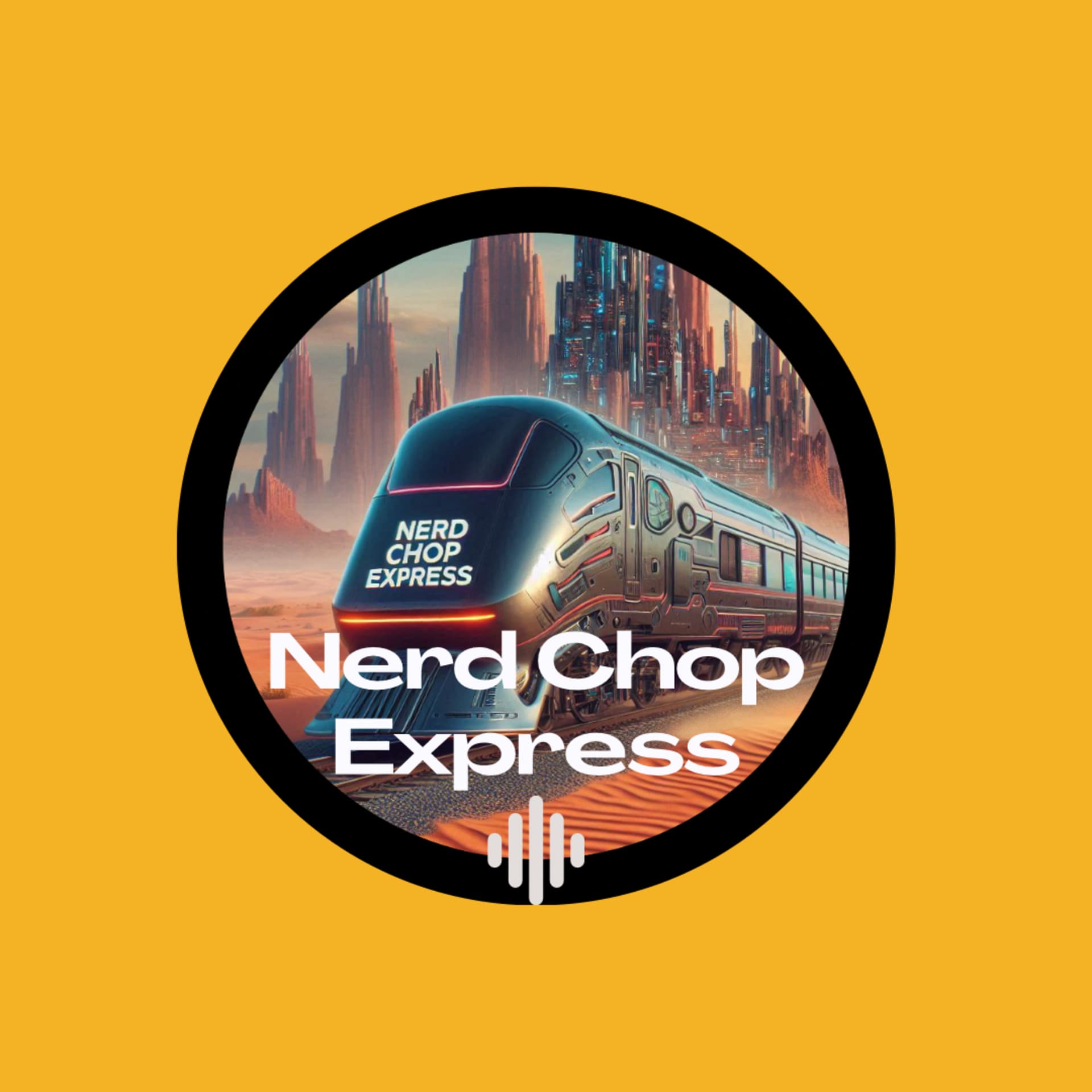 Nerd Chop Express-Il mondo Nerd a 360 gradi- - Podcasts