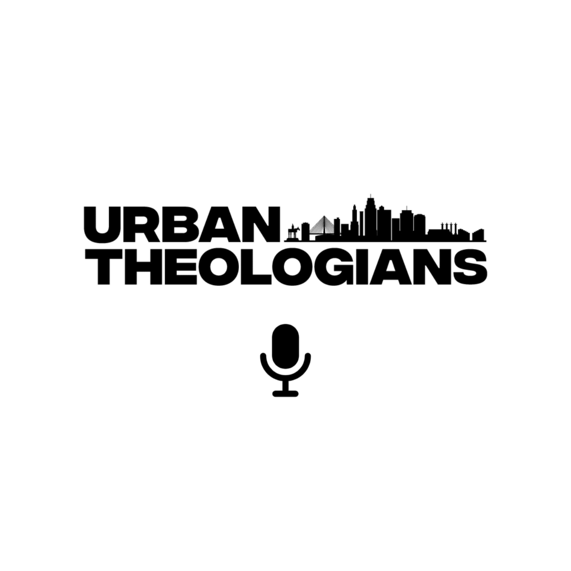 Urban Theologians - Podcasts