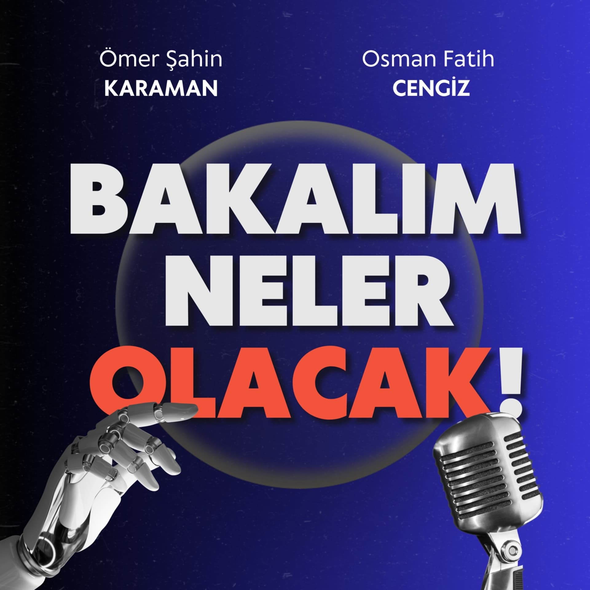 Bakalım Neler Olacak ? - Podcasts