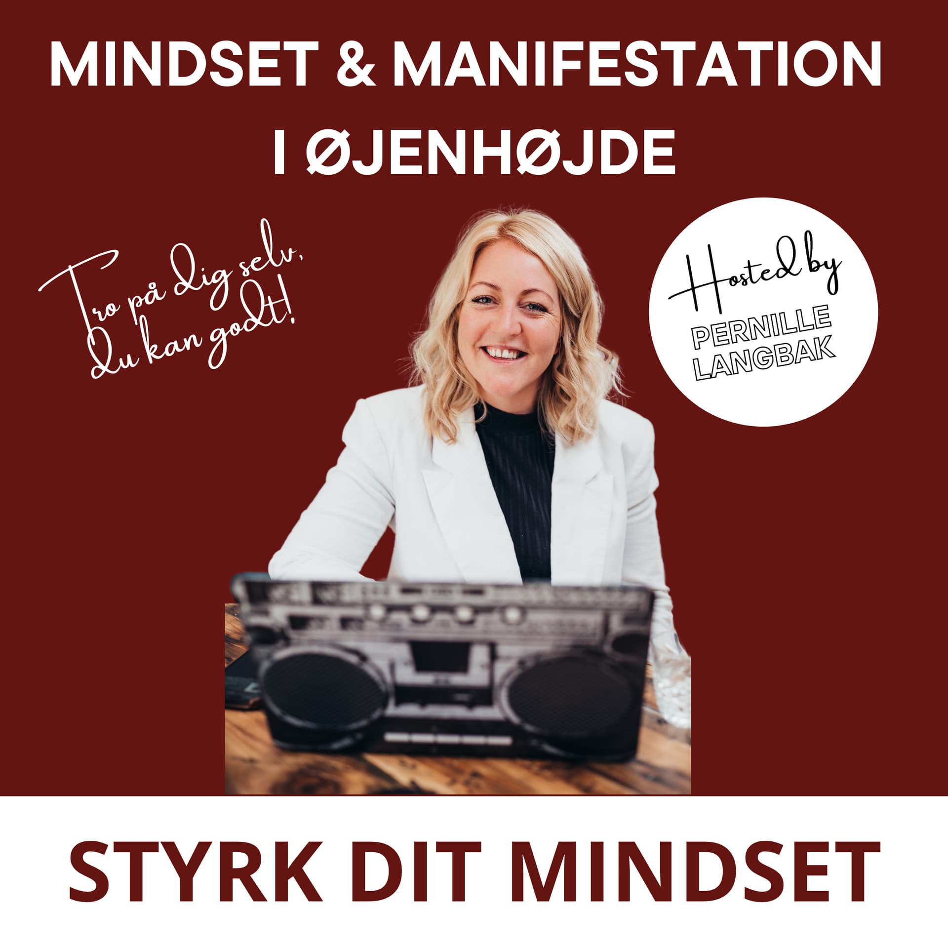Mindset og Manifestation i Øjenhøjde - Podcasts