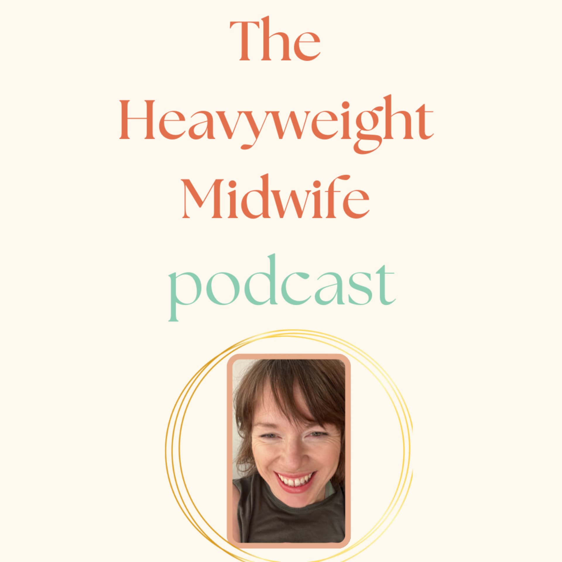 The Heavyweight Midwife Podcast: Empowerment for Plus Size Fertility, Pregnancy and Birth - Podcasts