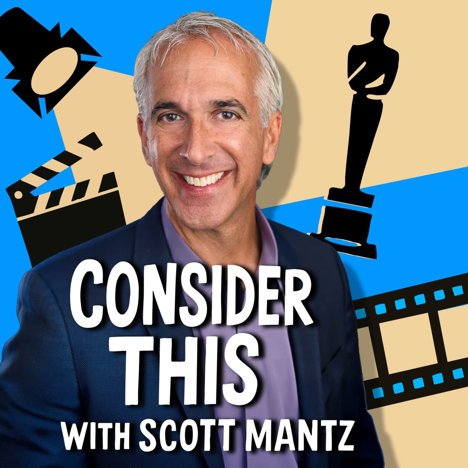 Consider This with Scott Mantz - Podcasts
