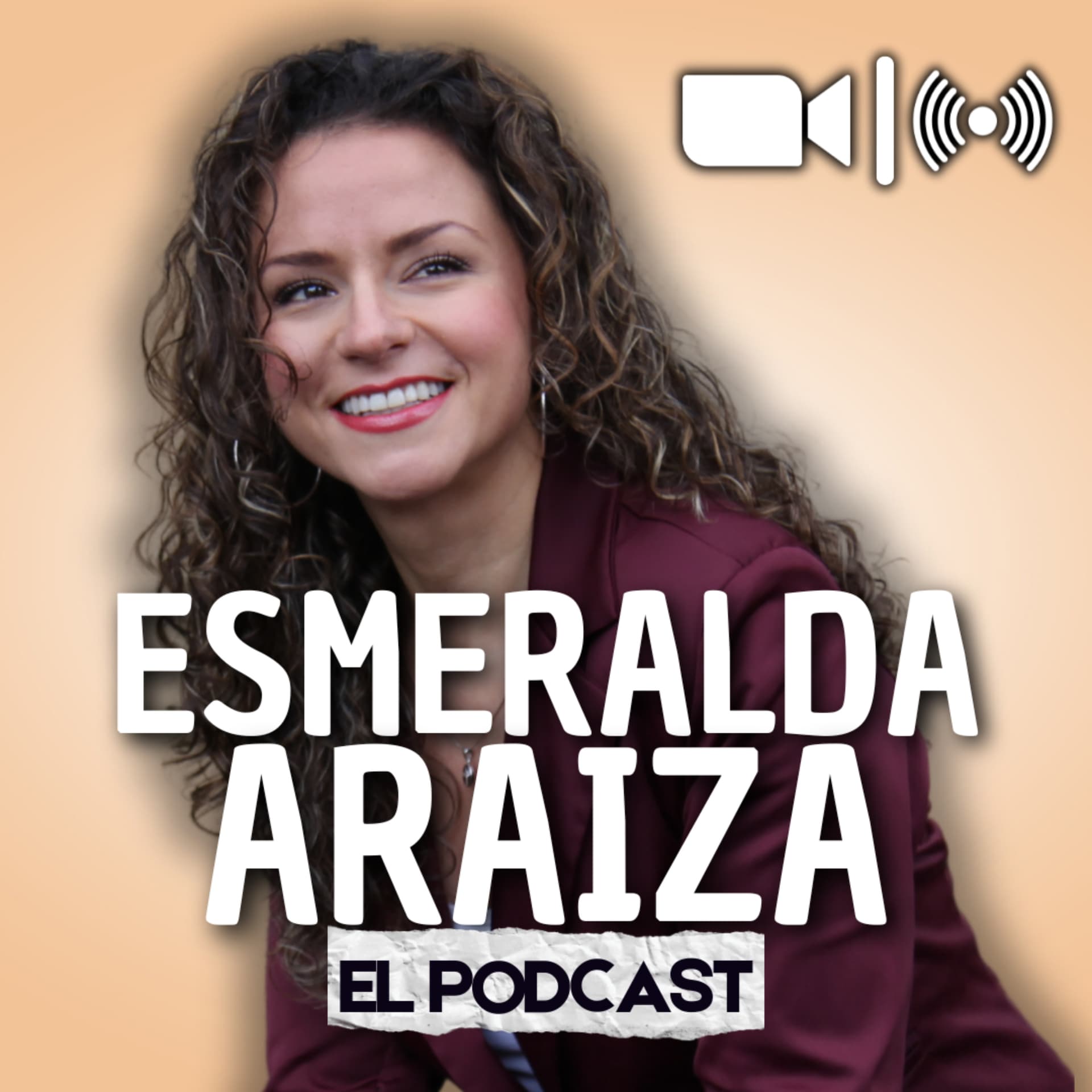 Esmeralda Araiza Podcast - Podcasts