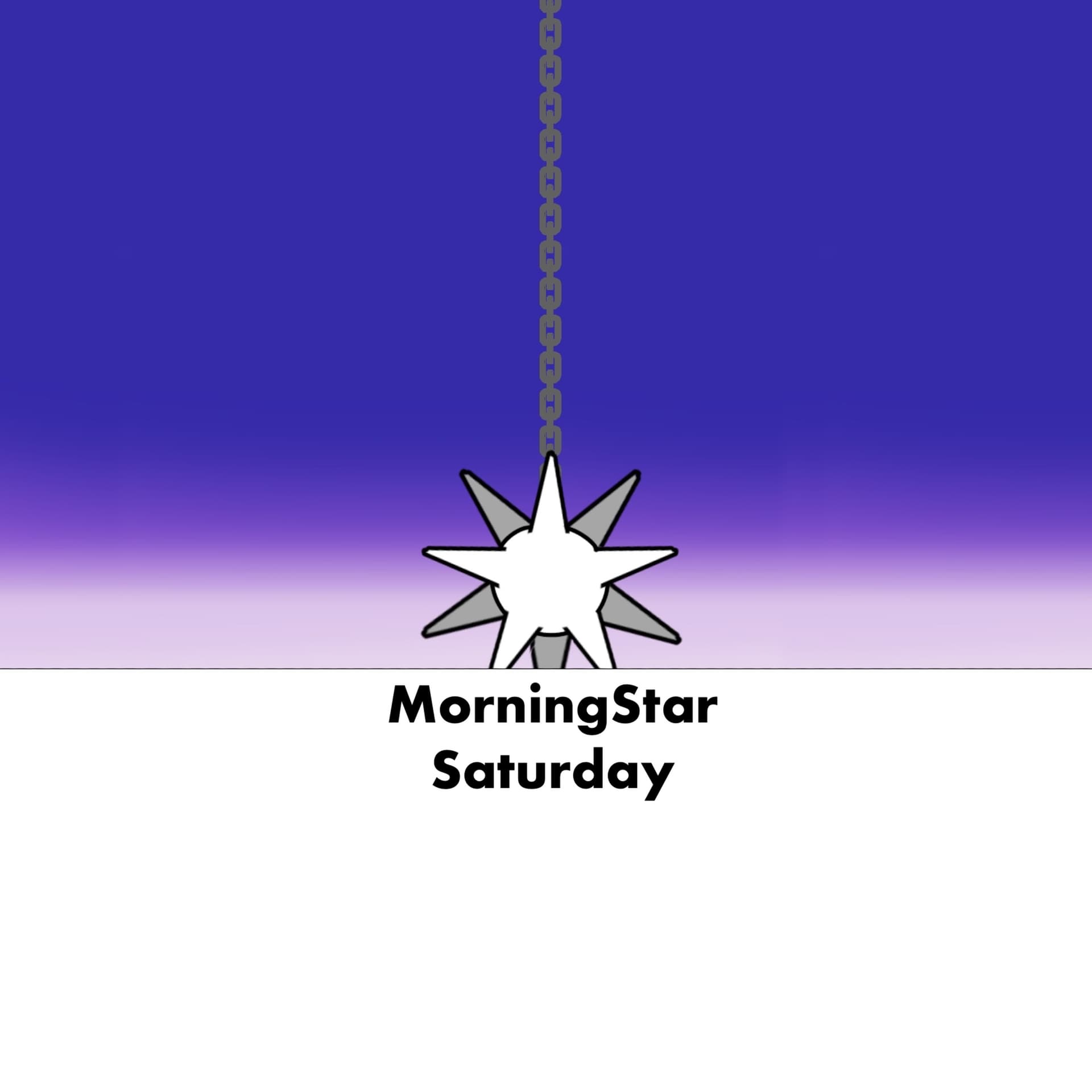 Morning Star Saturday