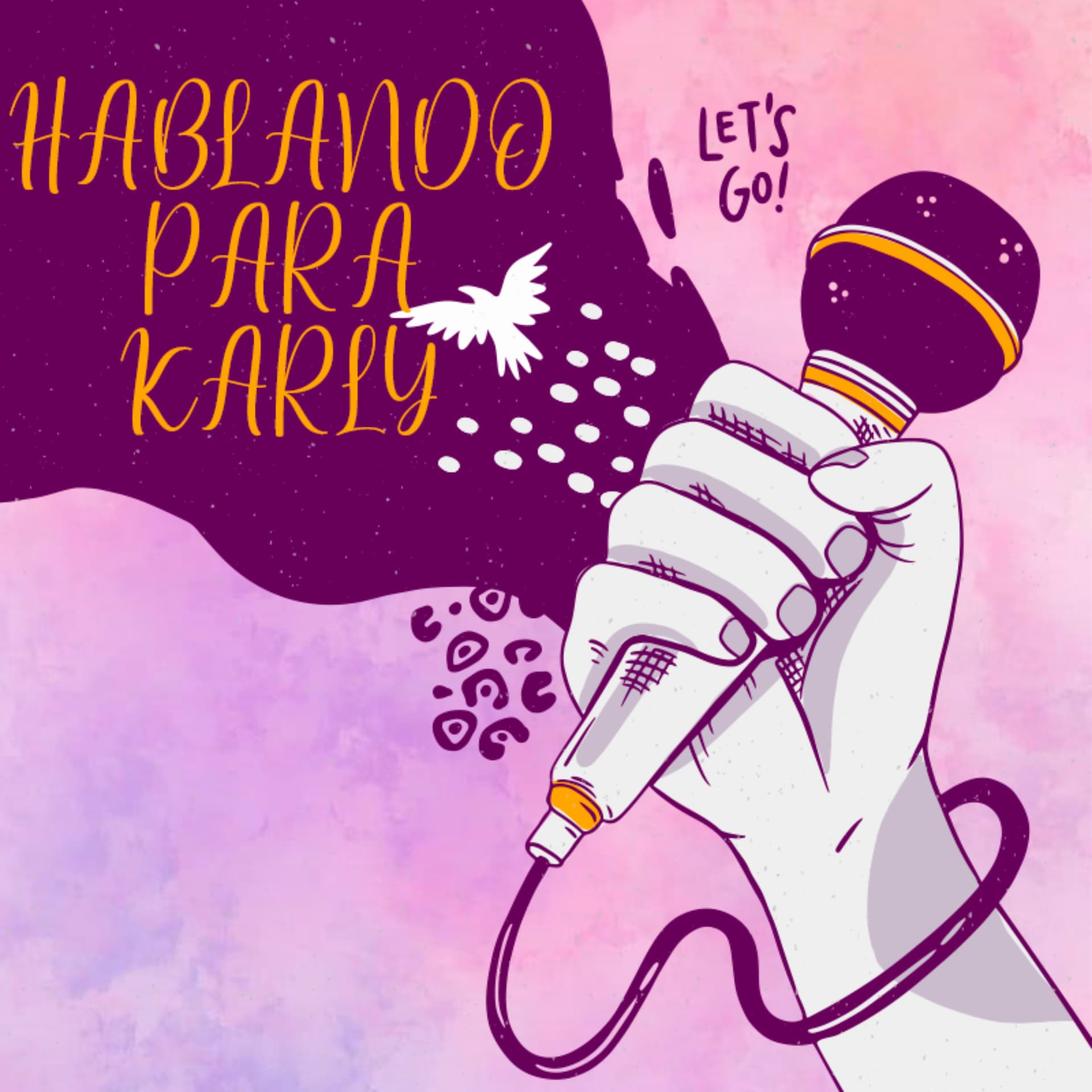 HABLANDO PARA KARLY - Podcasts