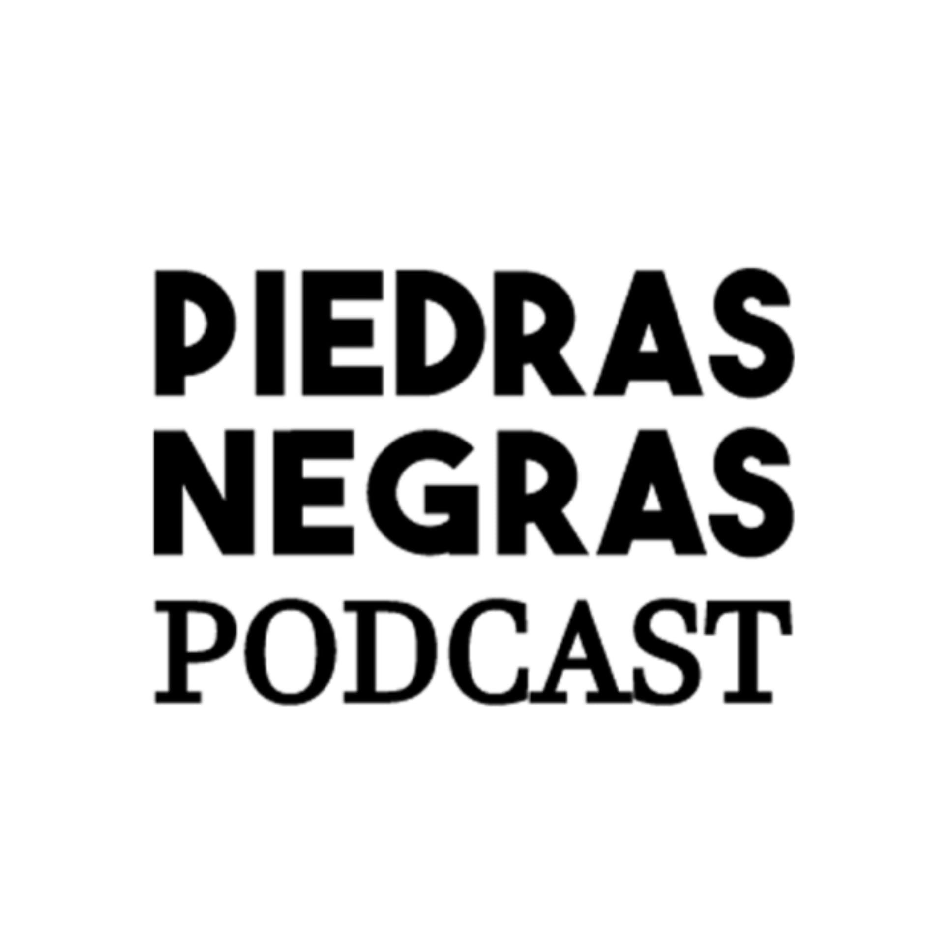 Piedras Negras Pódcast - Podcasts