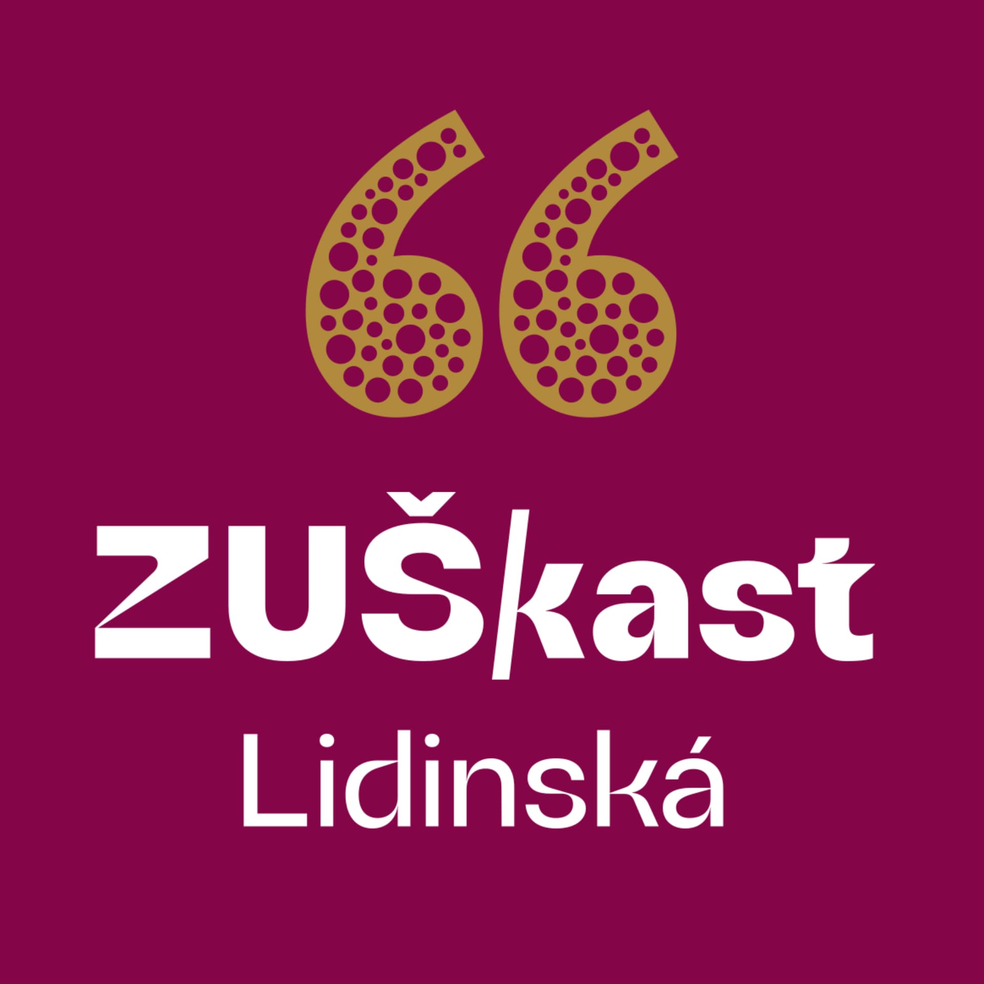 ZUŠkast Lidinská - Podcasts