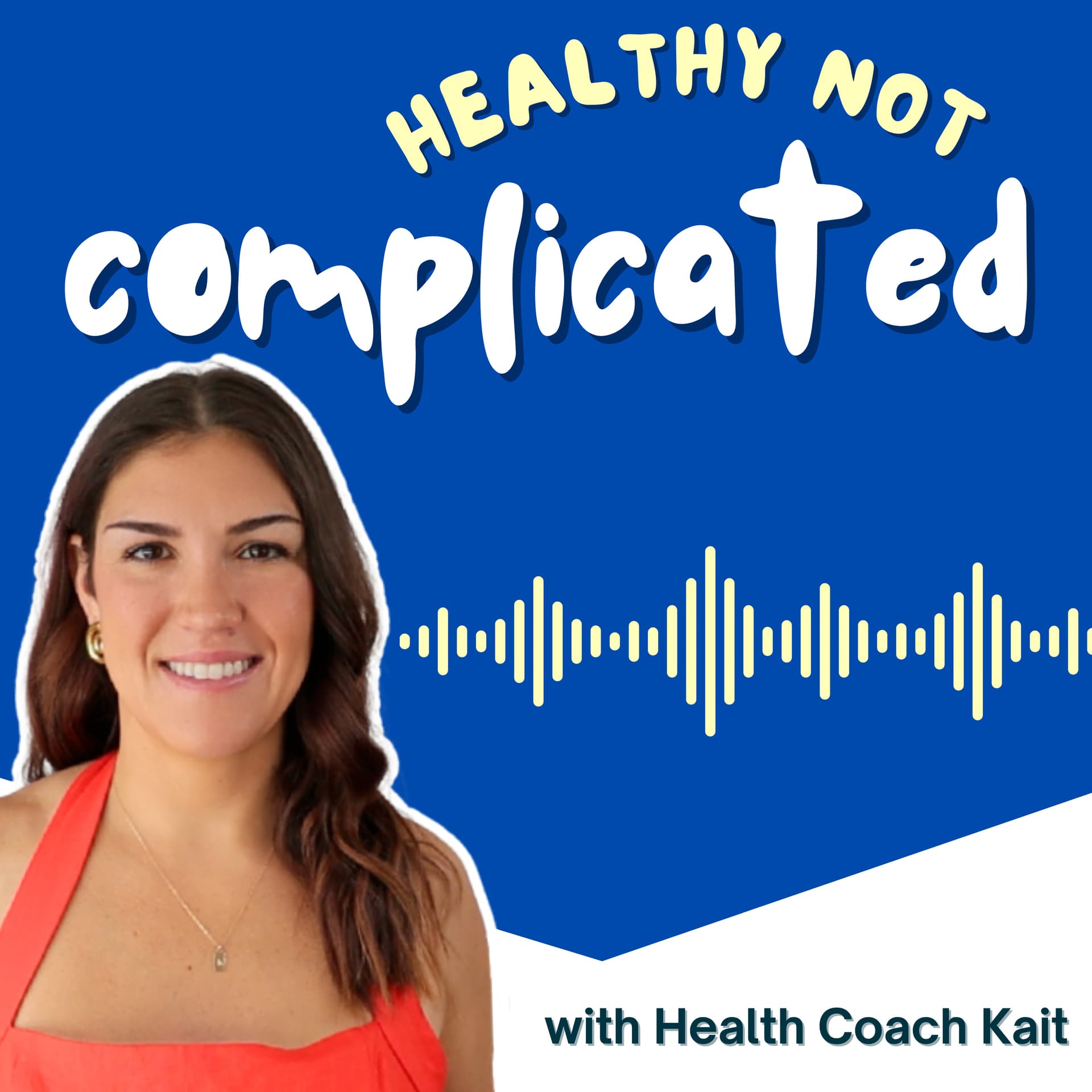 Healthy Not Complicated - Podcasts