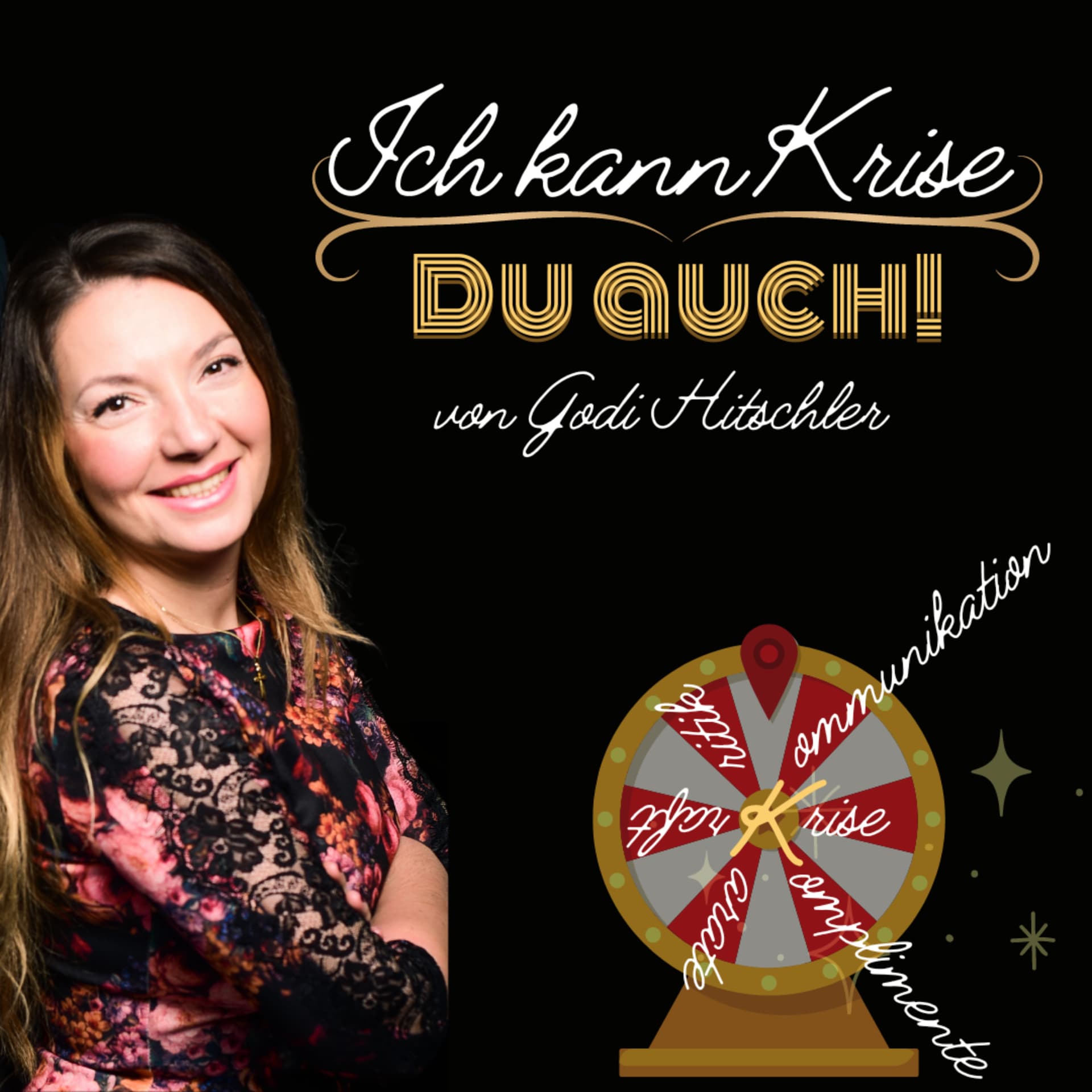 Ich kann Krise. Du auch! - Der Podcast für Krisenkompetenz und mentale Stärke im Management - Podcasts