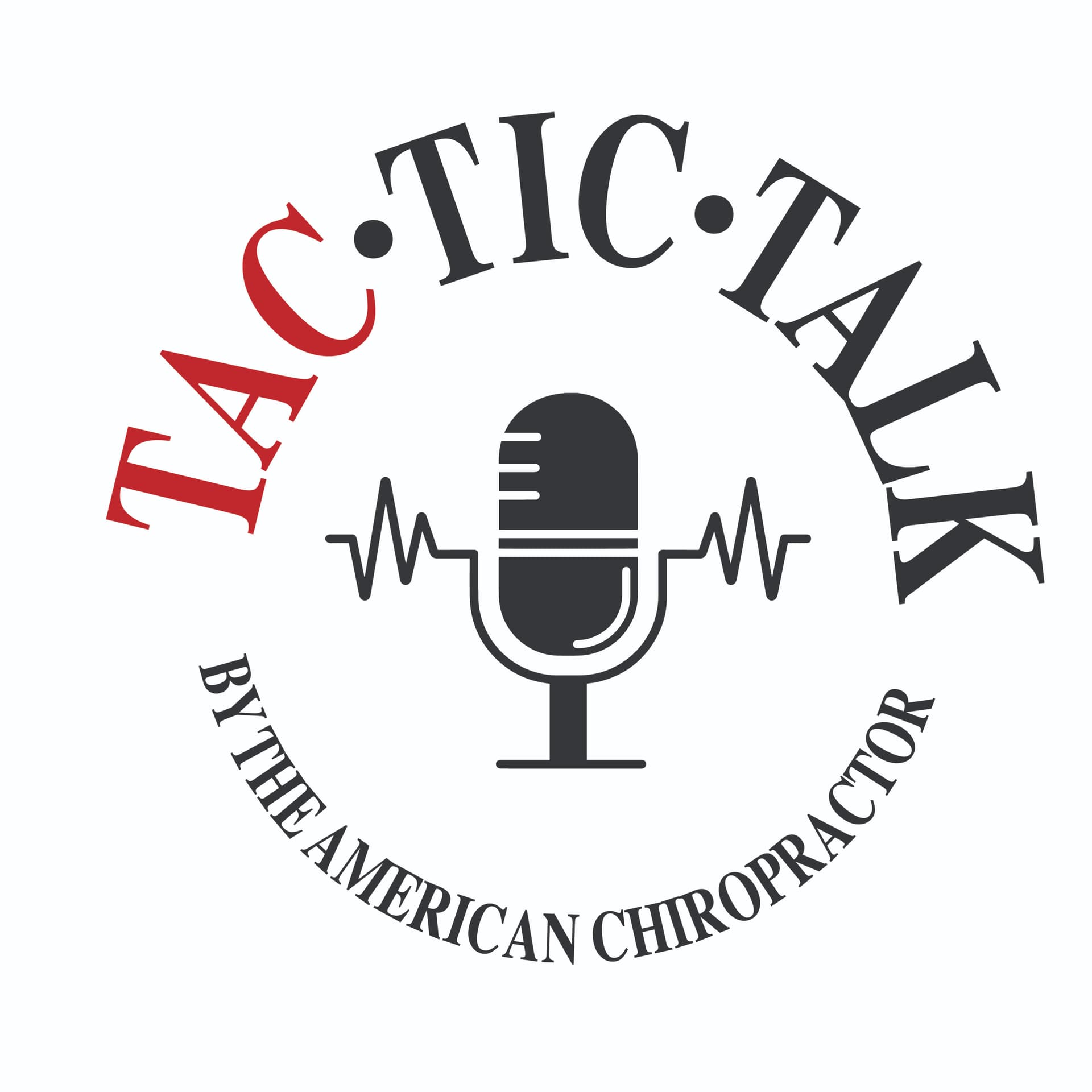 TAC “TIC” Talk - Podcasts