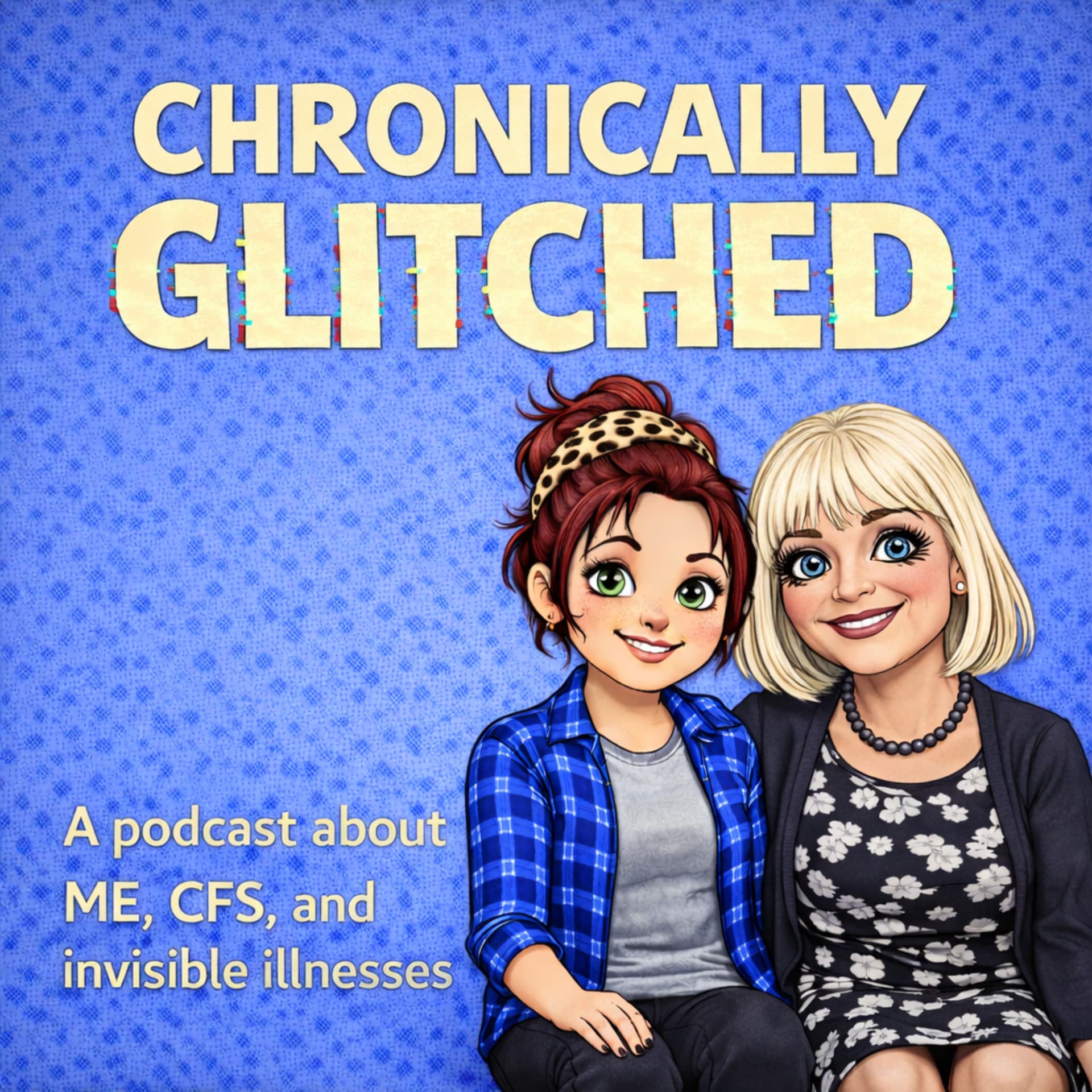 Chronically Glitched - Podcasts