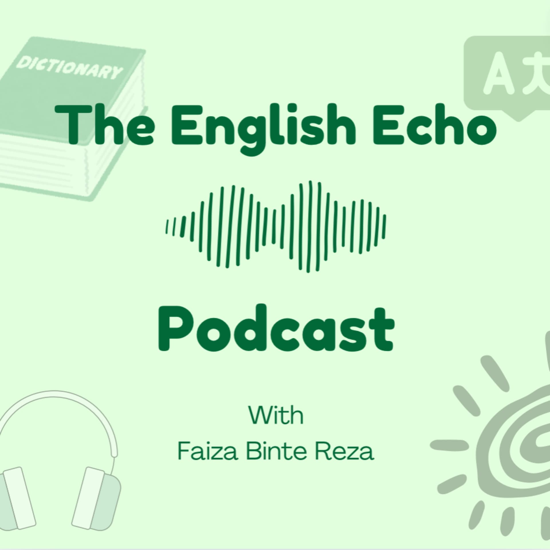 The English Echo Podcast - Easy English Listening for Beginner Learners - Podcasts