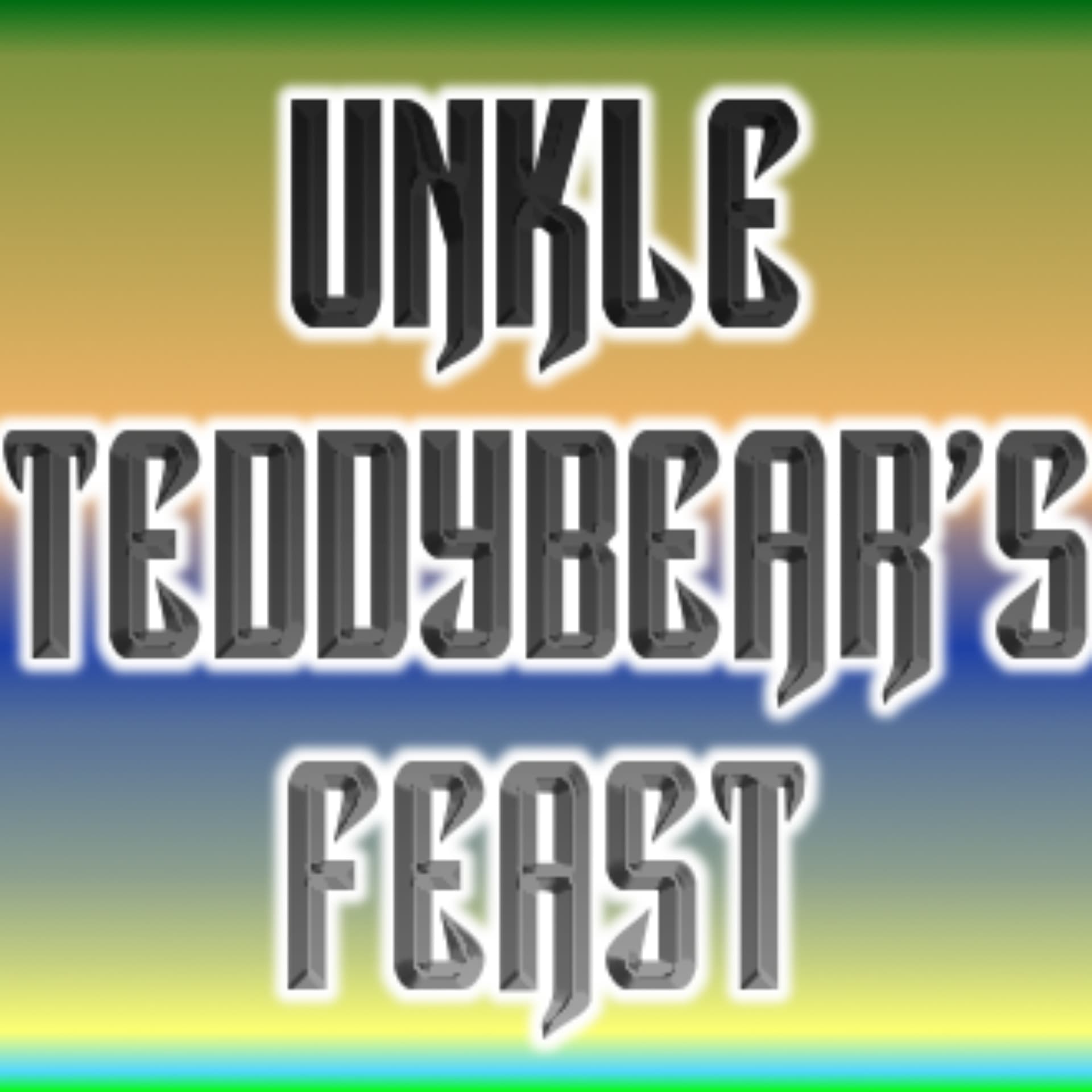 Unkle Teddybear's Feast - Podcasts