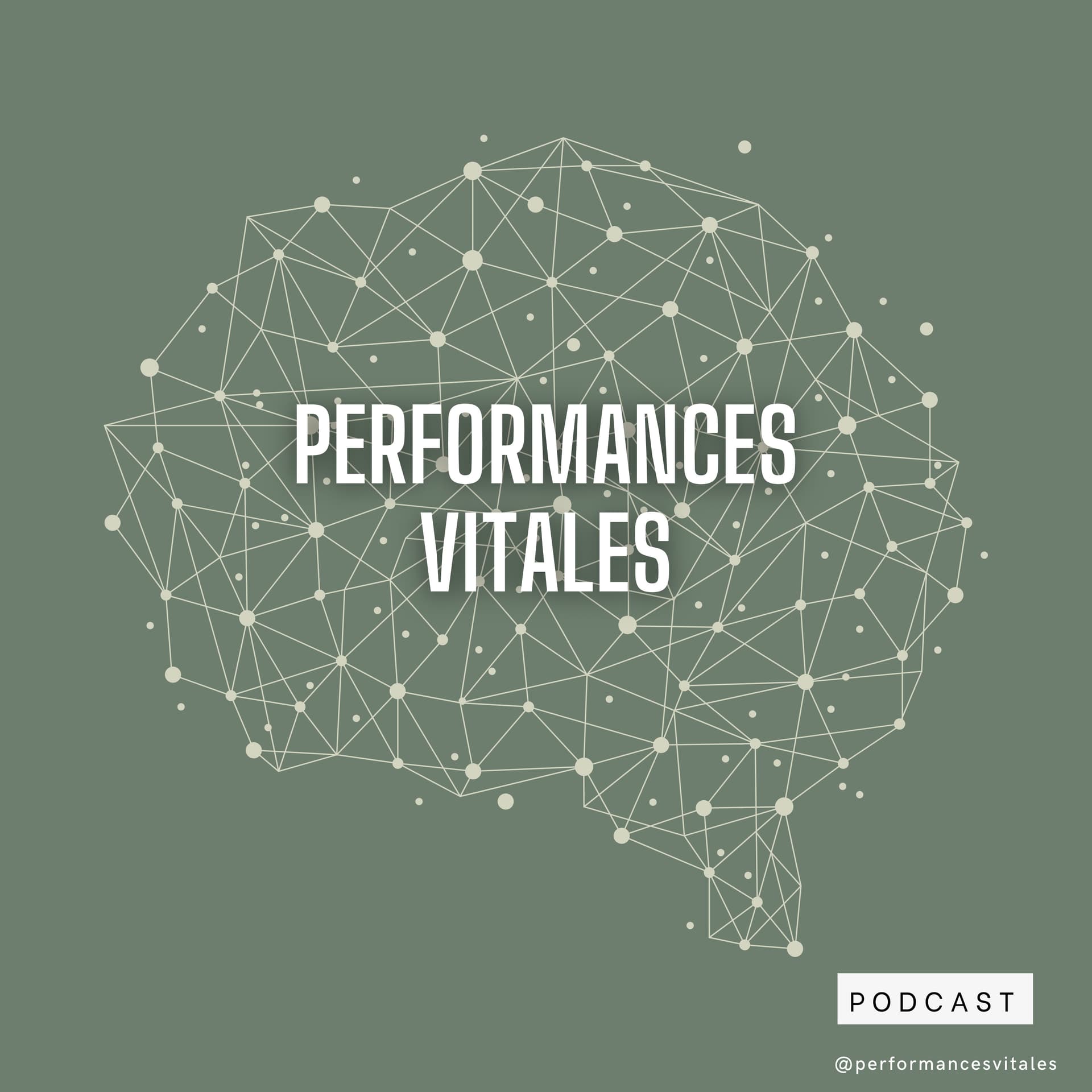 Performances Vitales - Podcasts