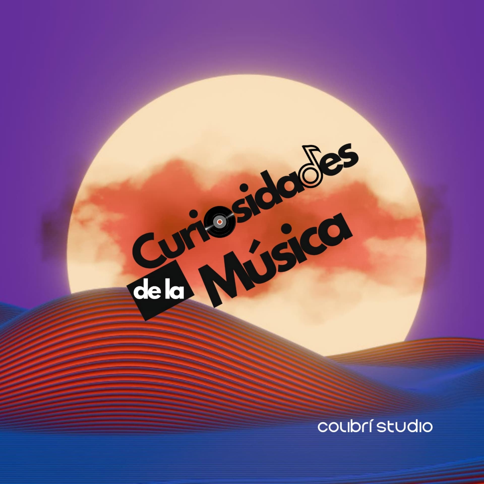Curiosidades de la Música - Podcasts
