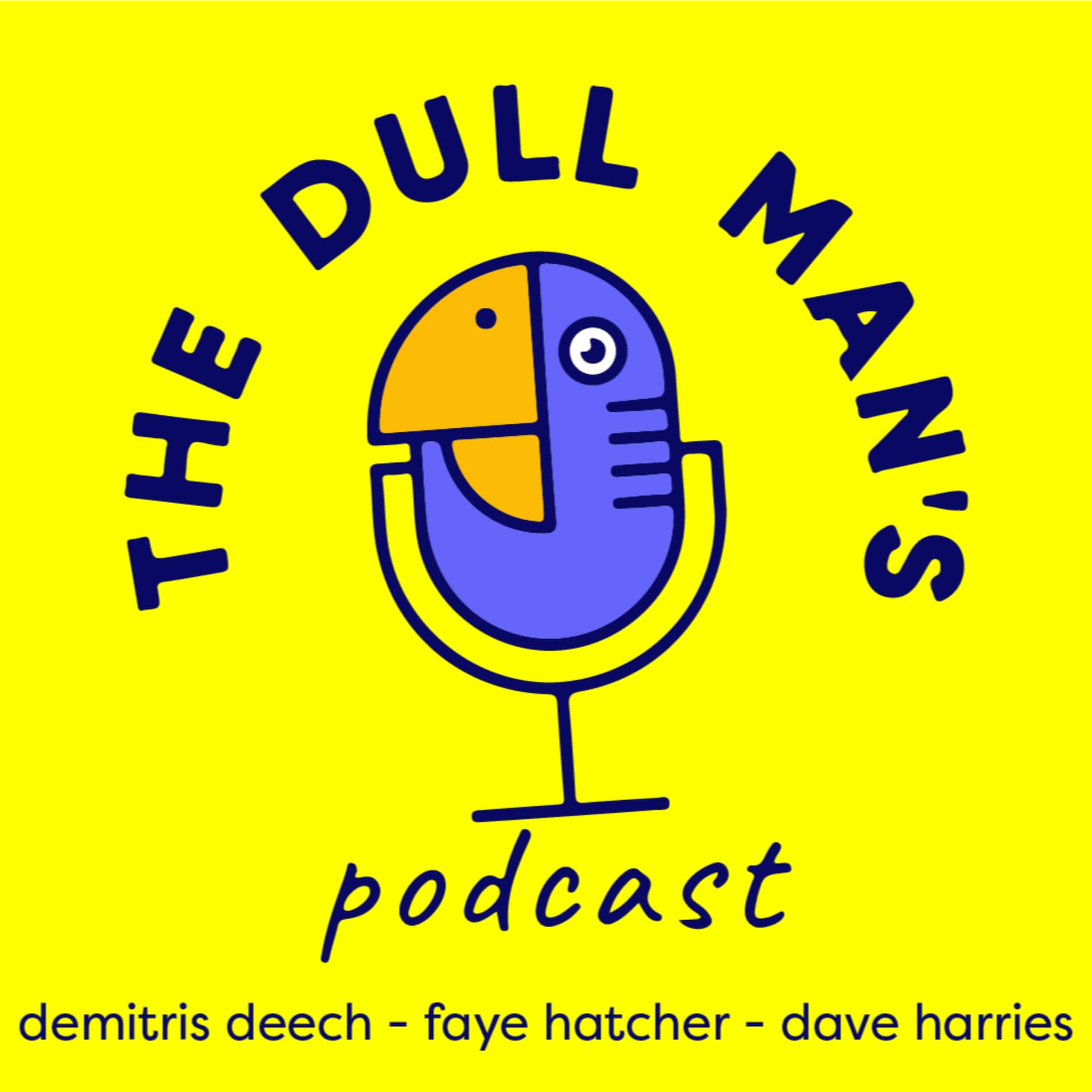 The Dull Man's Podcast - Podcasts