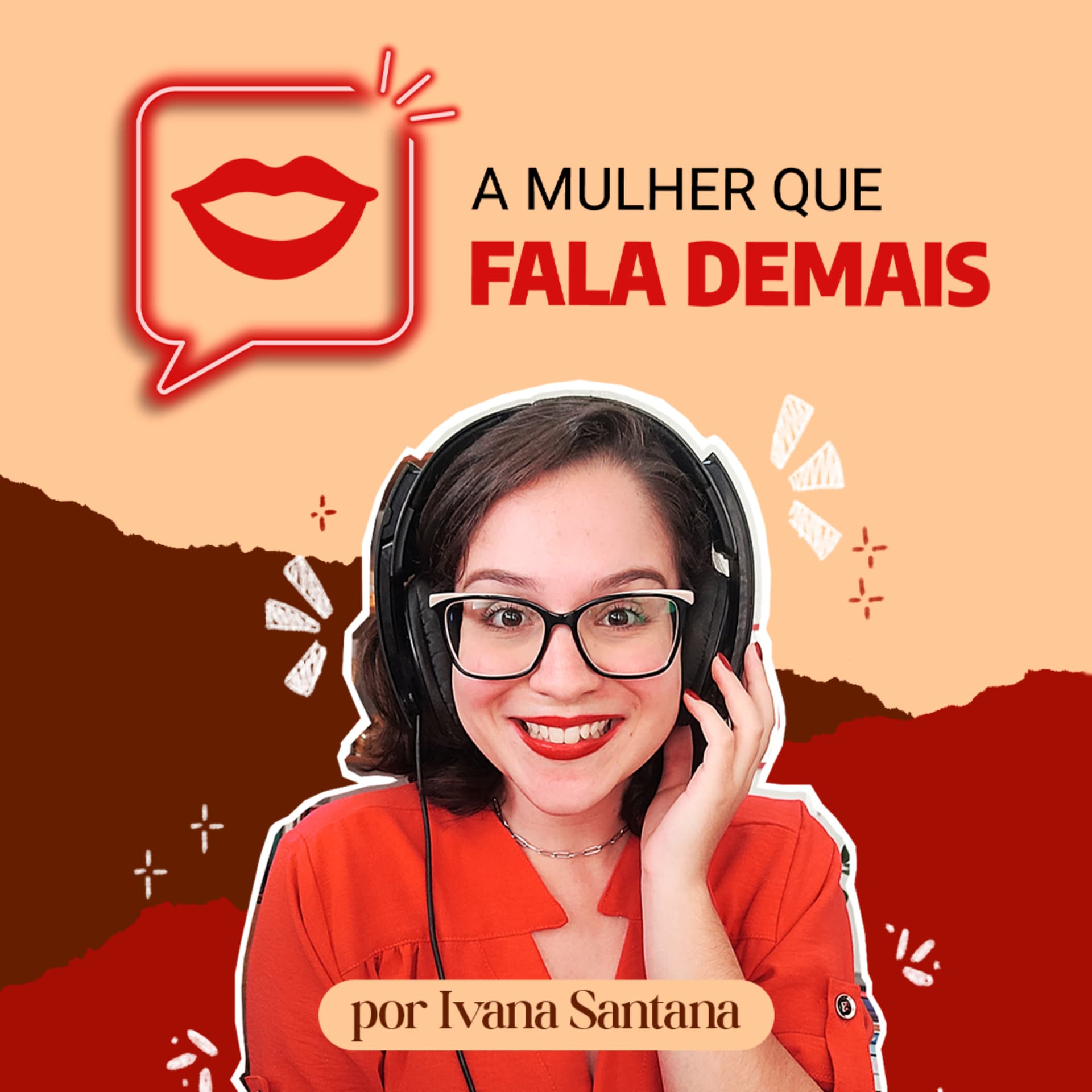 A Mulher Que Fala Demais - Podcasts