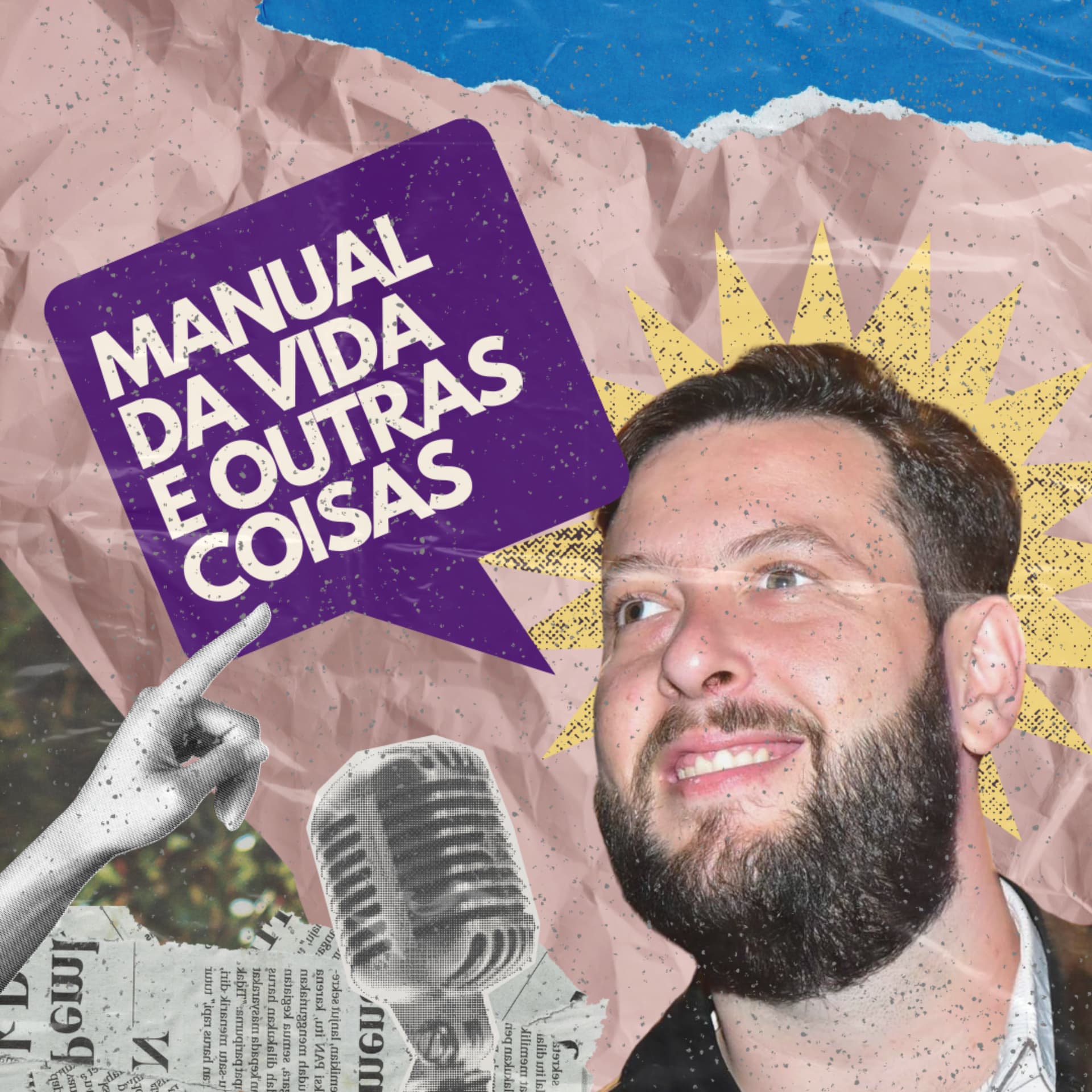 Manual da Vida e Outras Coisas - Podcasts