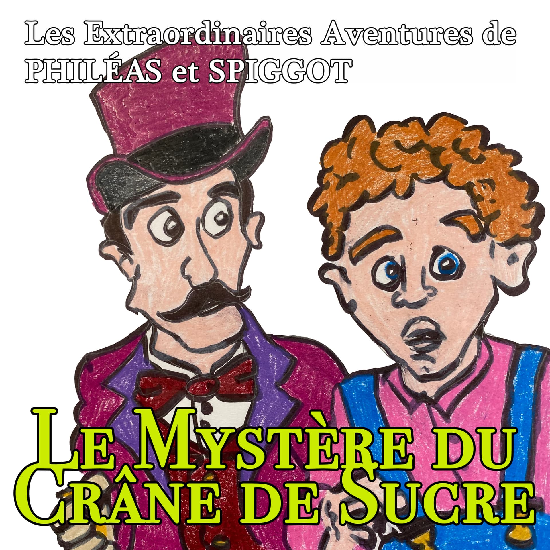 Les Extraordinaires Aventures de Philéas et Spiggot - Podcasts