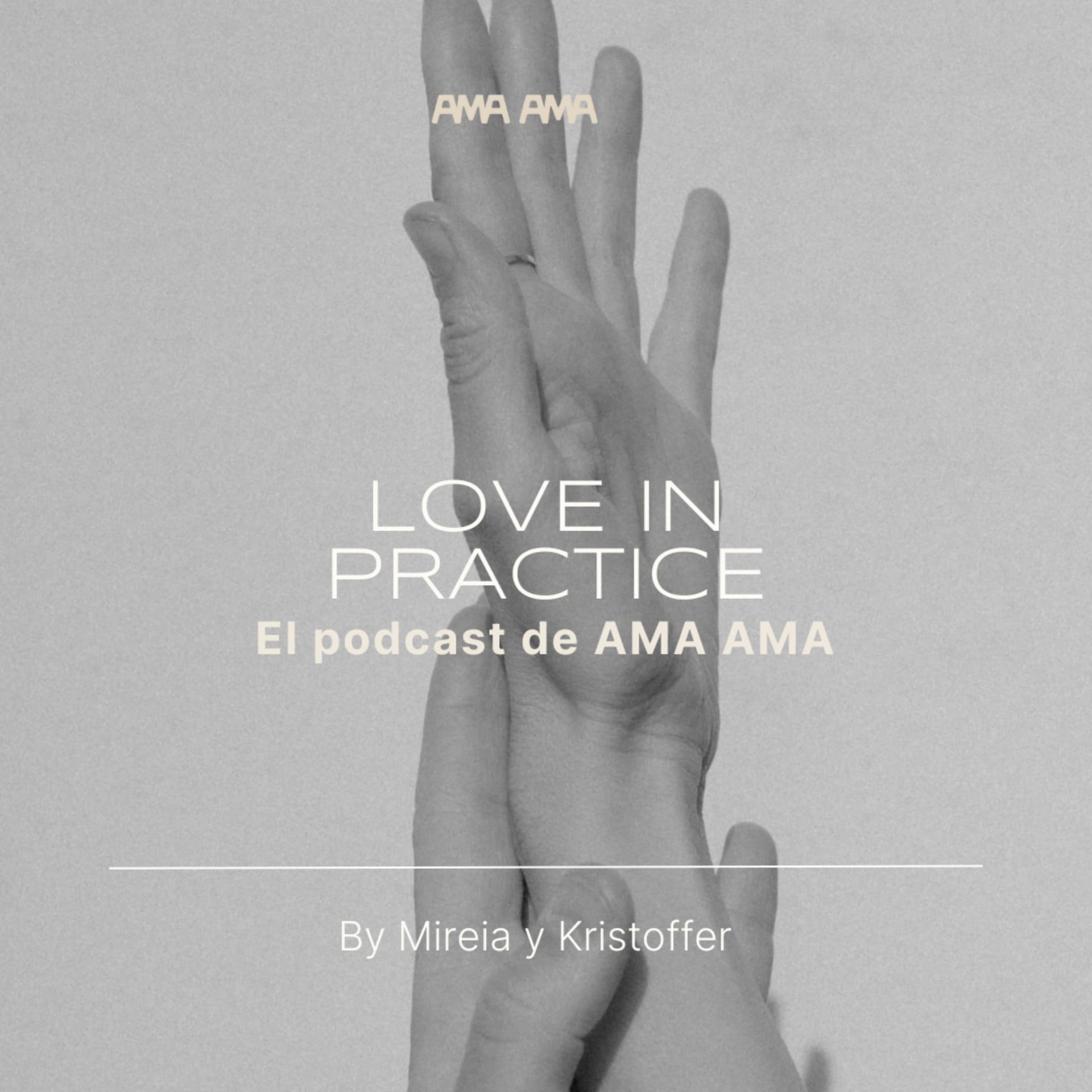 Love in Practice - Amor a la Práctica - Podcasts