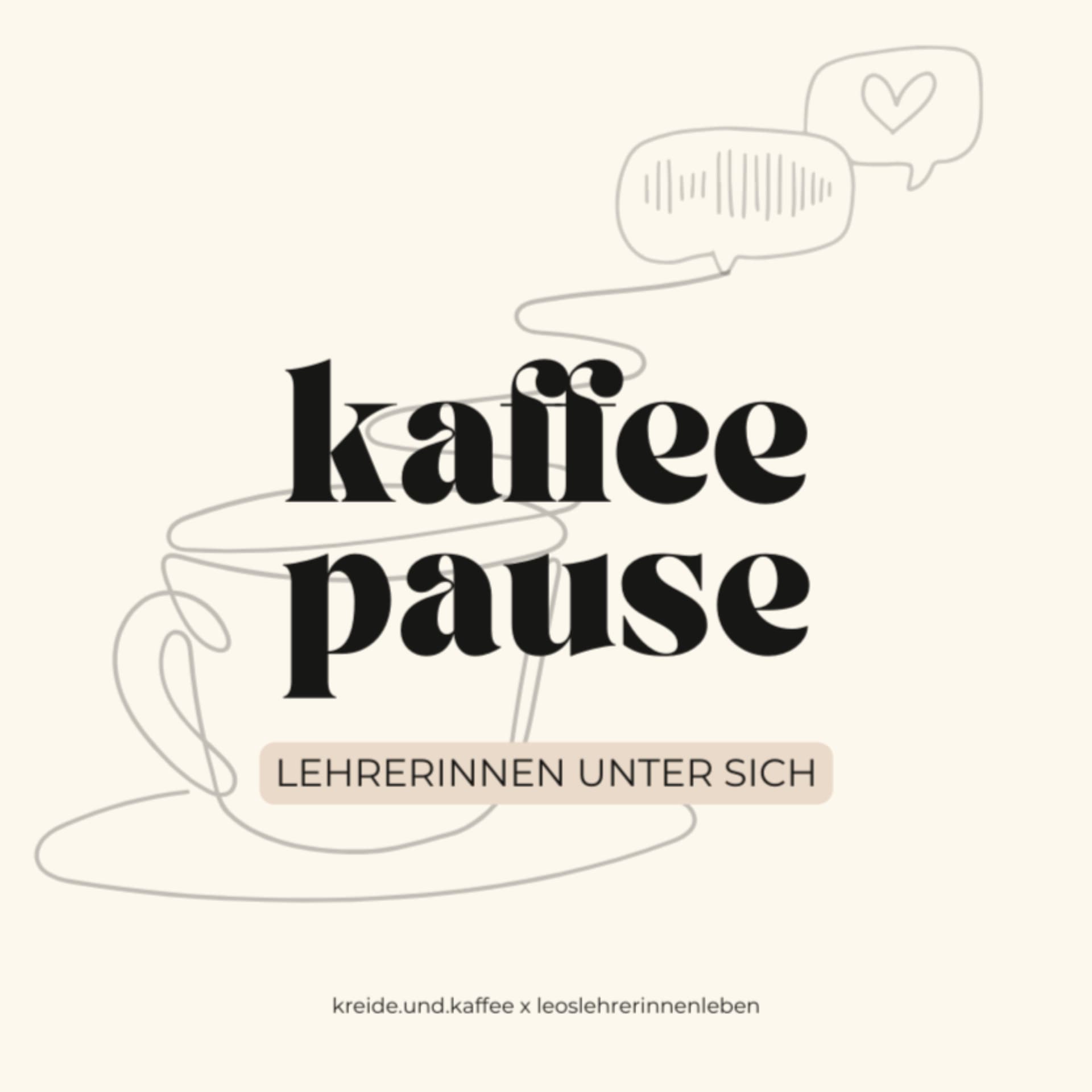 Kaffeepause - Lehrerinnen unter sich - Podcasts