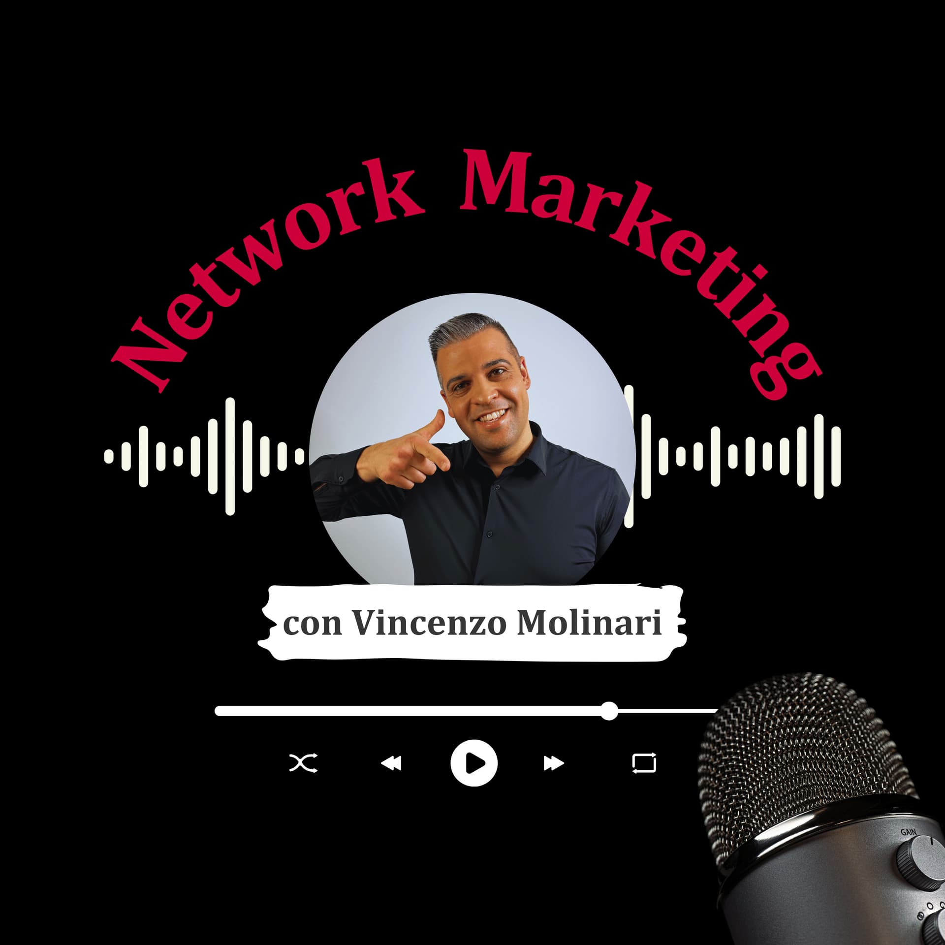 Network Marketing - Vincenzo Molinari - Podcasts