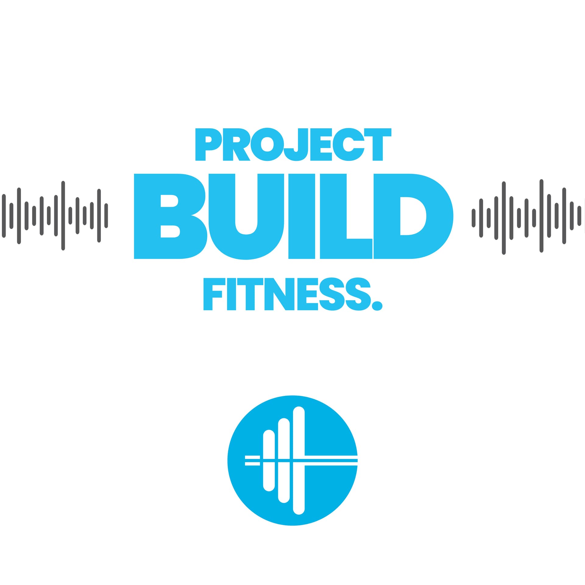 Project Build Fitness - Podcasts