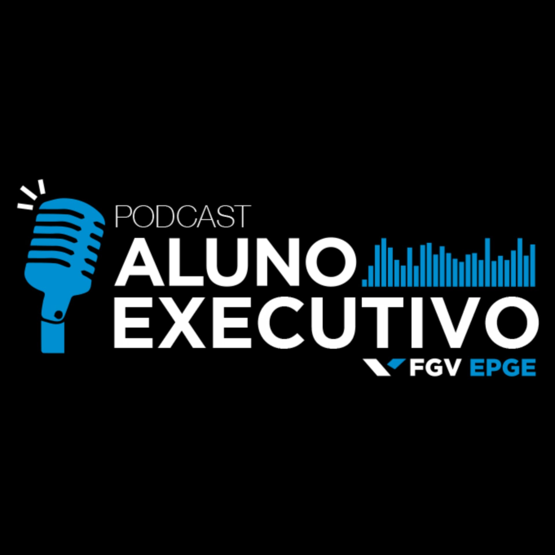 Aluno Executivo - FGV EPGE - Podcasts