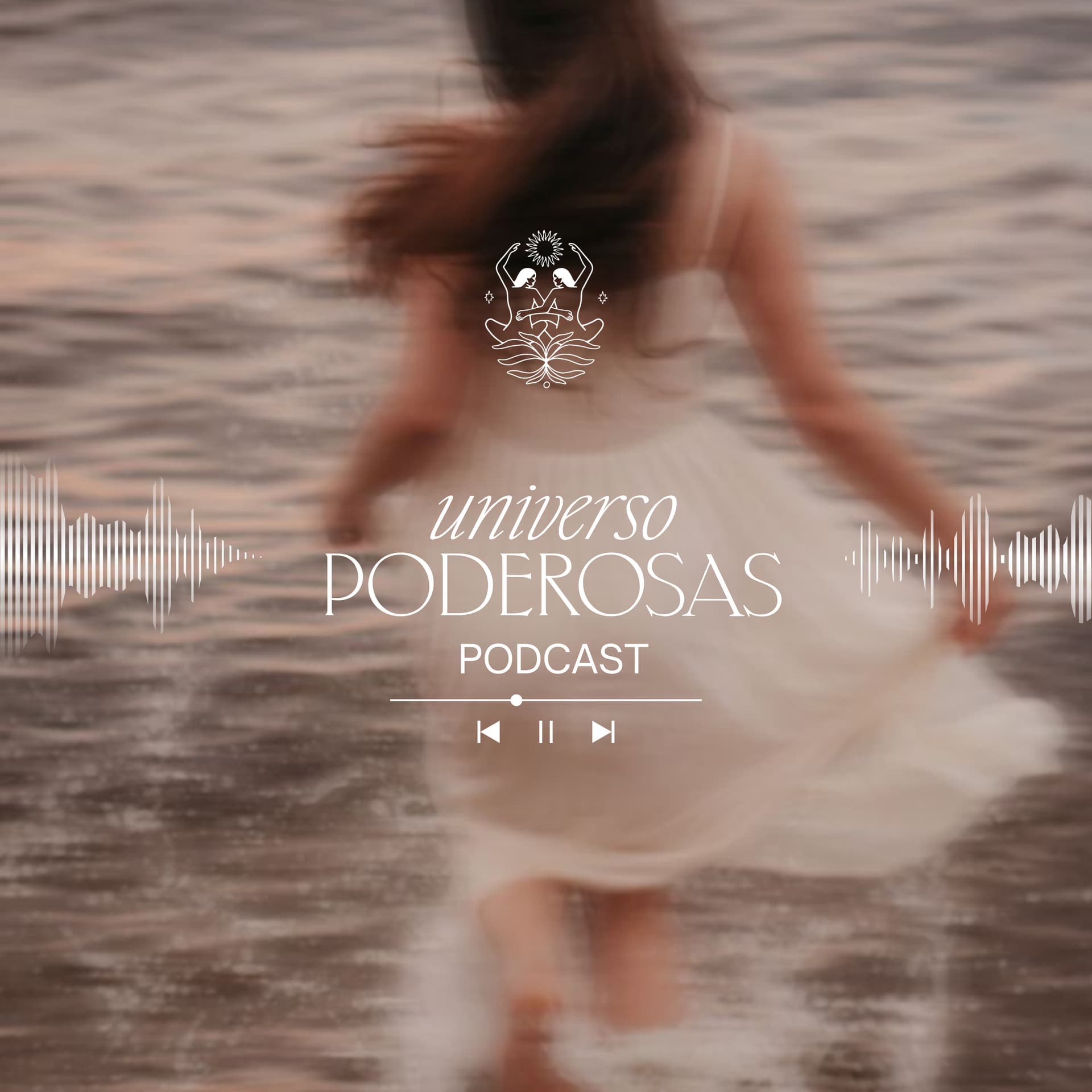 UNIVERSO PODEROSAS - Podcasts