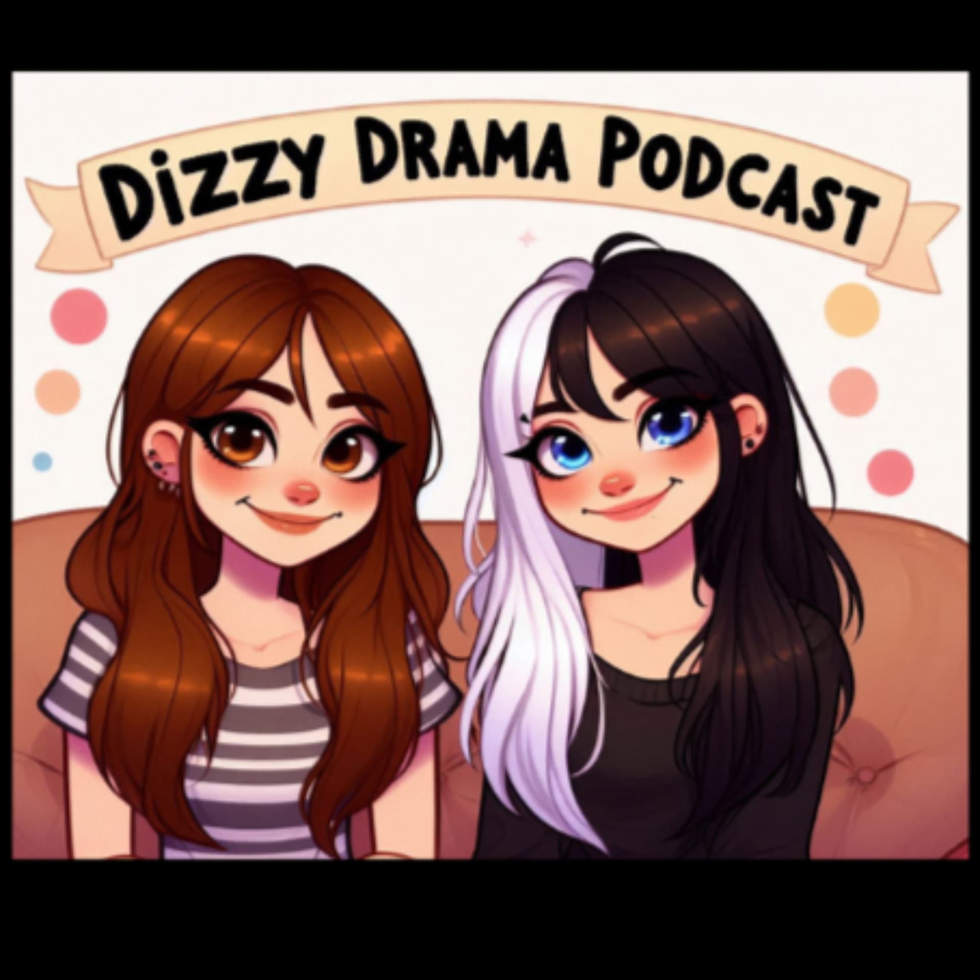Dizzy Drama - Podcasts