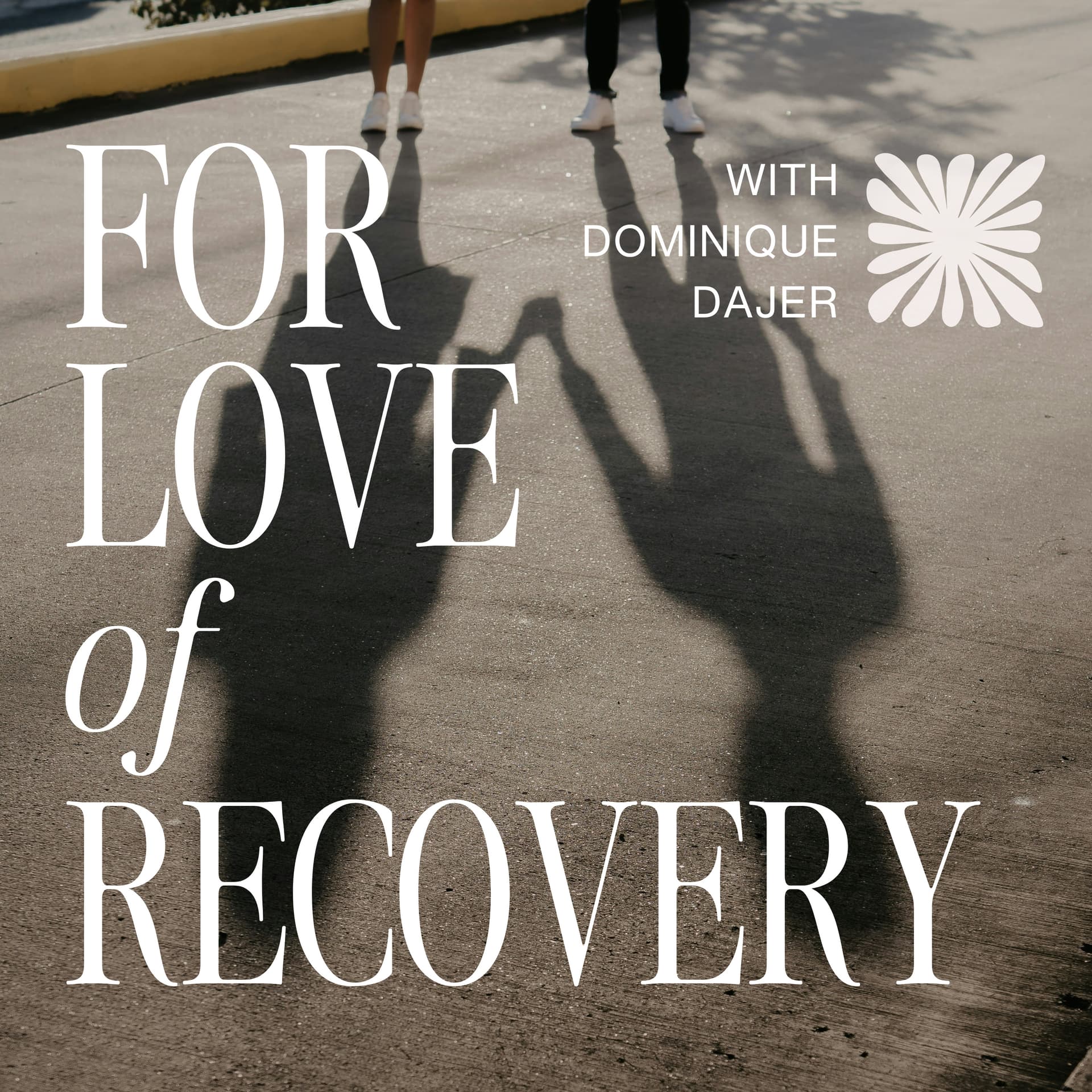 For Love of Recovery - Podcasts