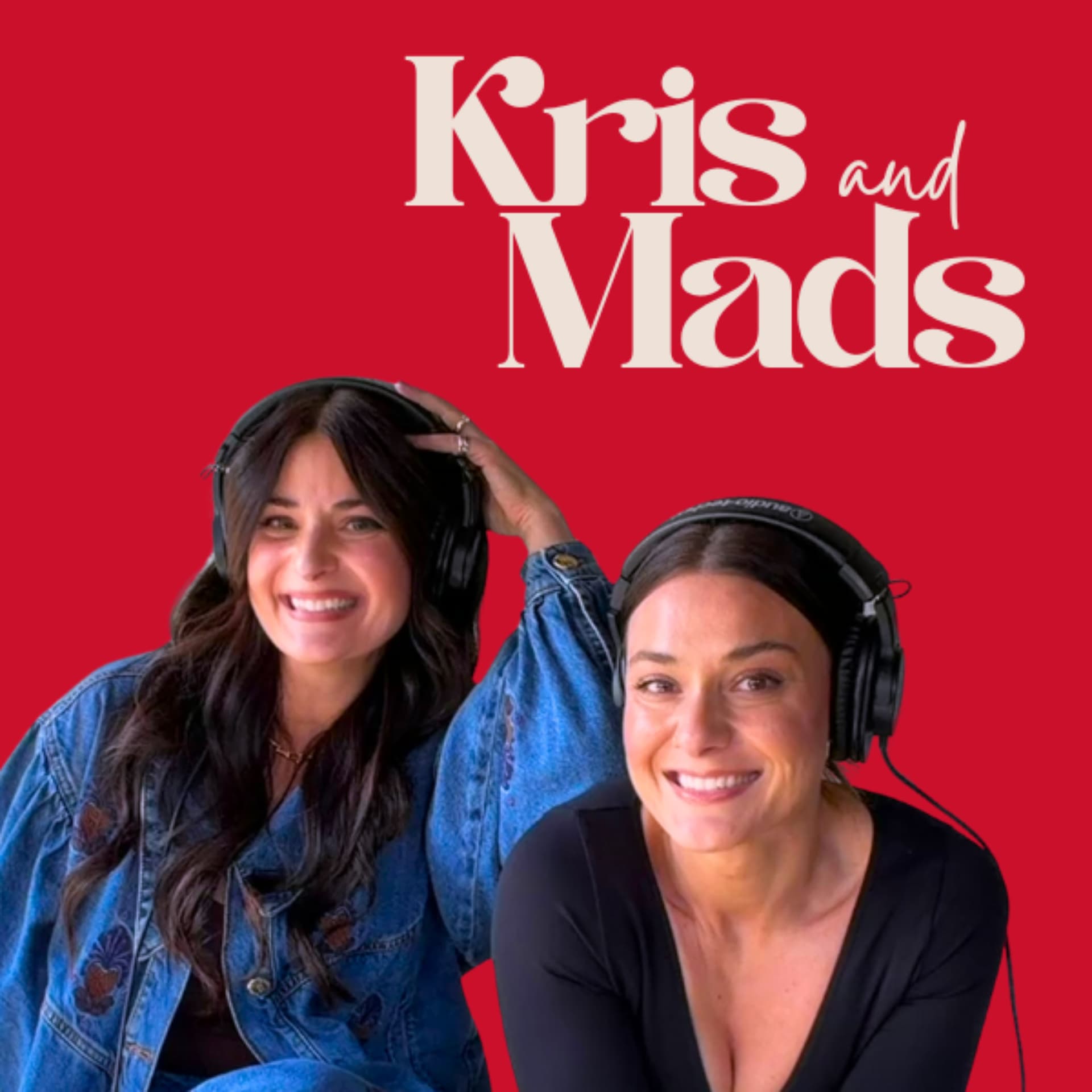 Kris and Mads - Podcasts