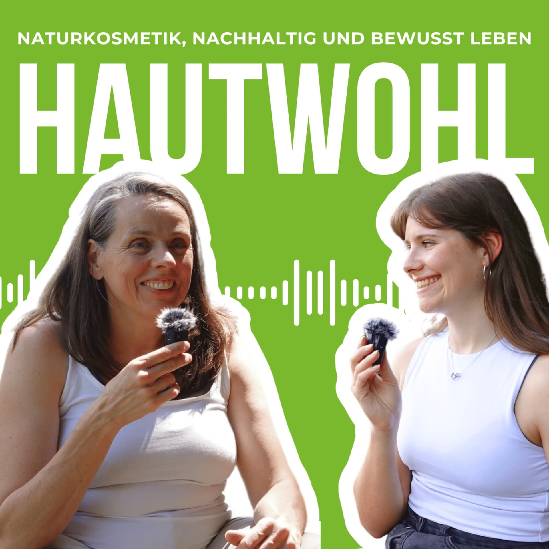 Hautwohl - Podcasts