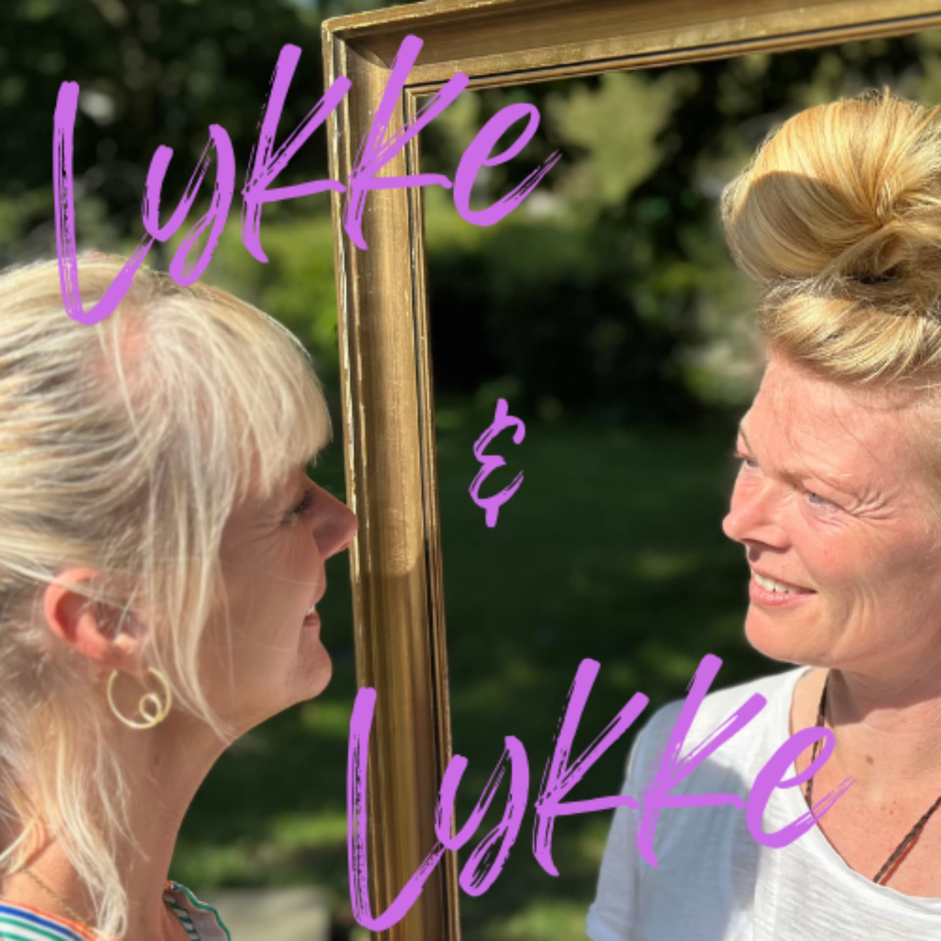 Lykke og Lykke - Podcasts