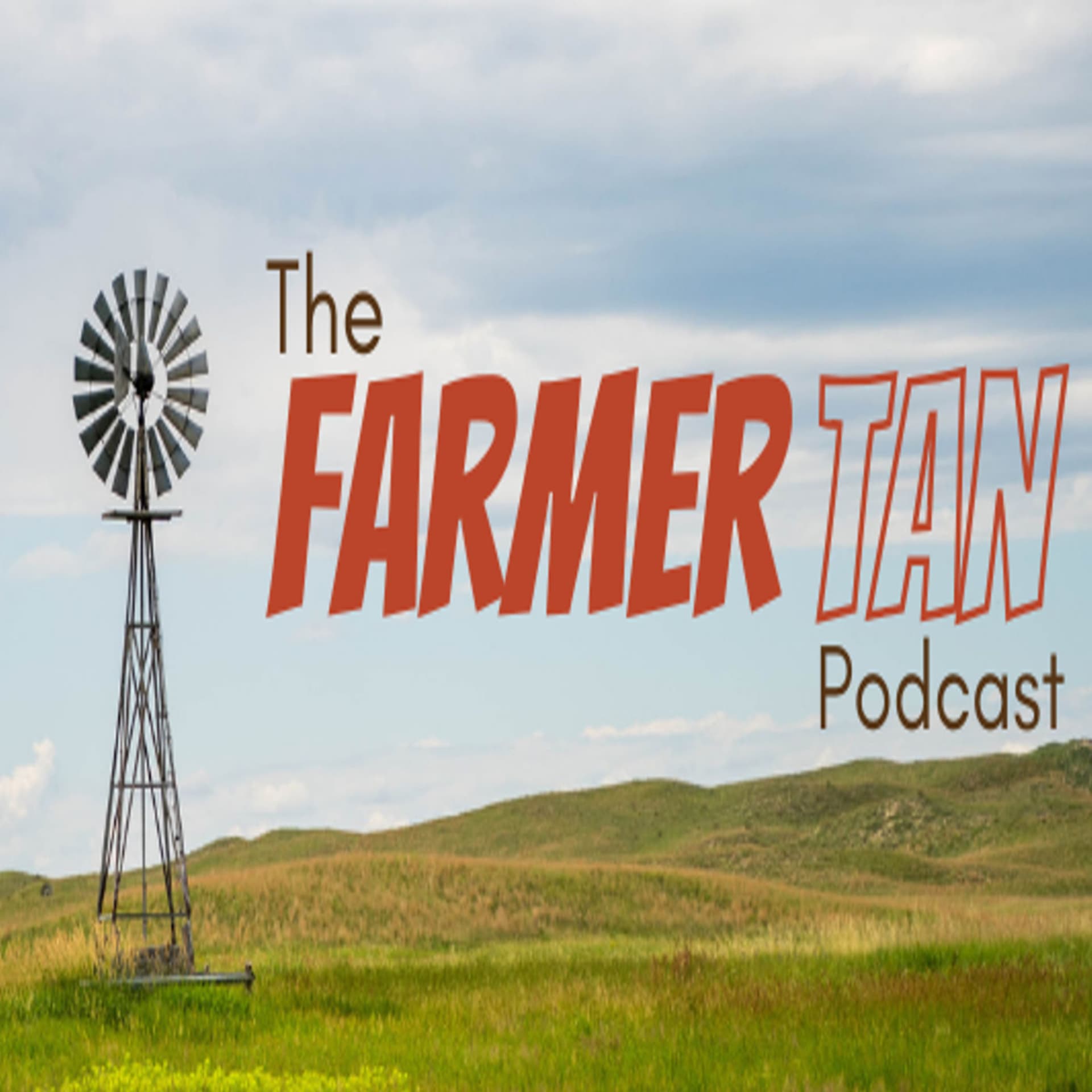 The Farmer Tan Podcast - Podcasts