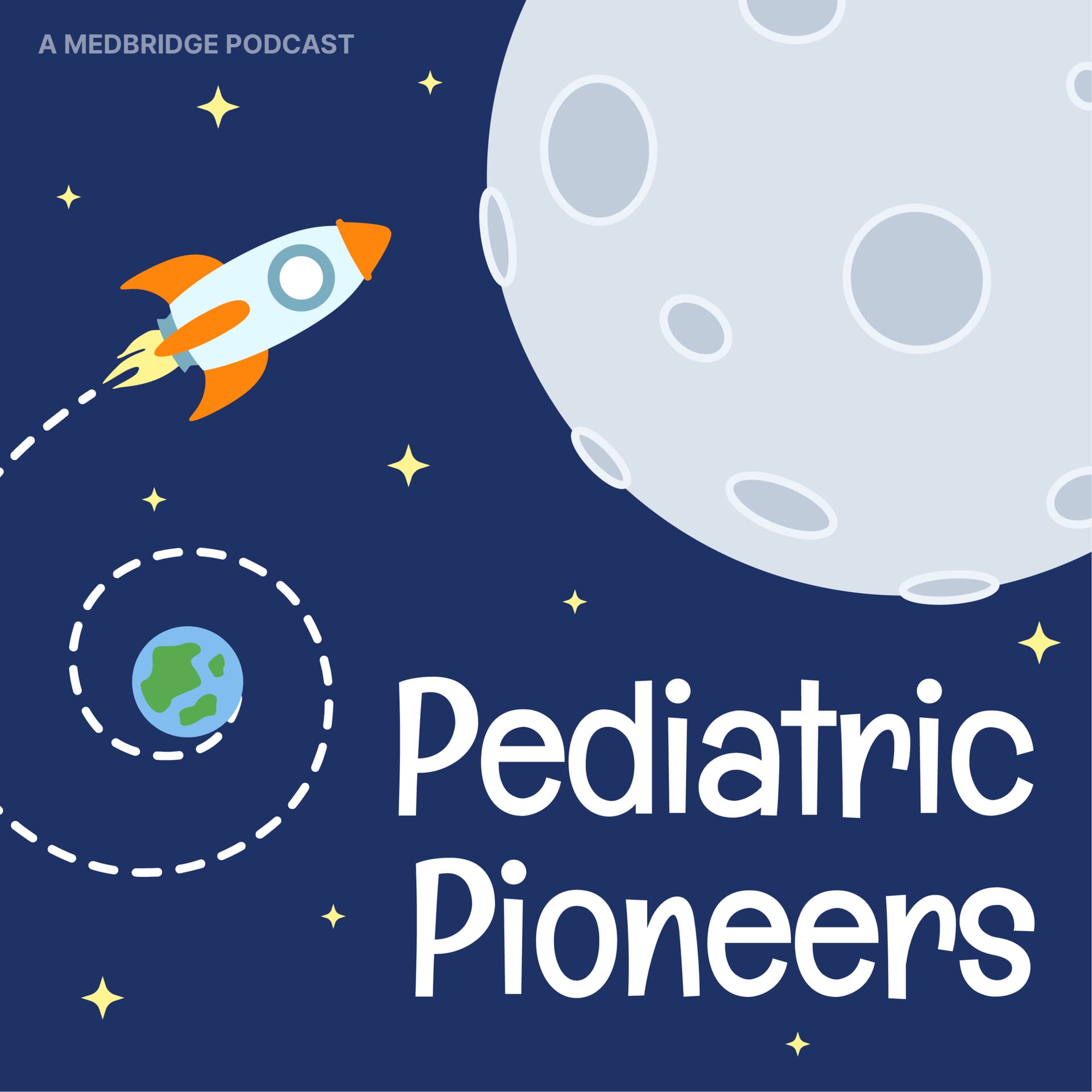 Pediatric Pioneers: A Medbridge Podcast - Podcasts
