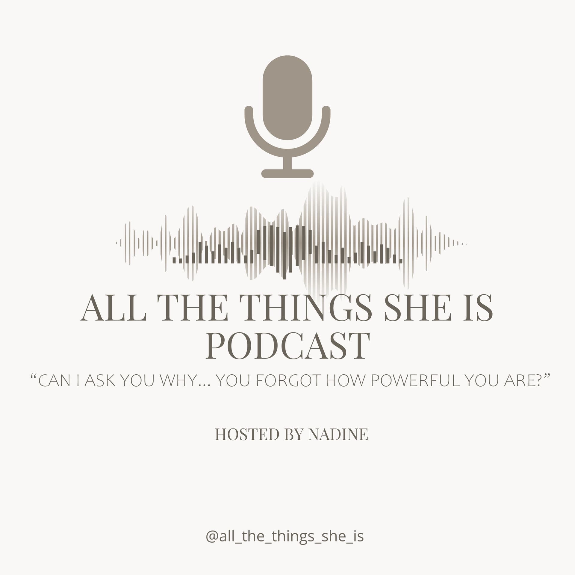 All The Things She Is - Podcasts