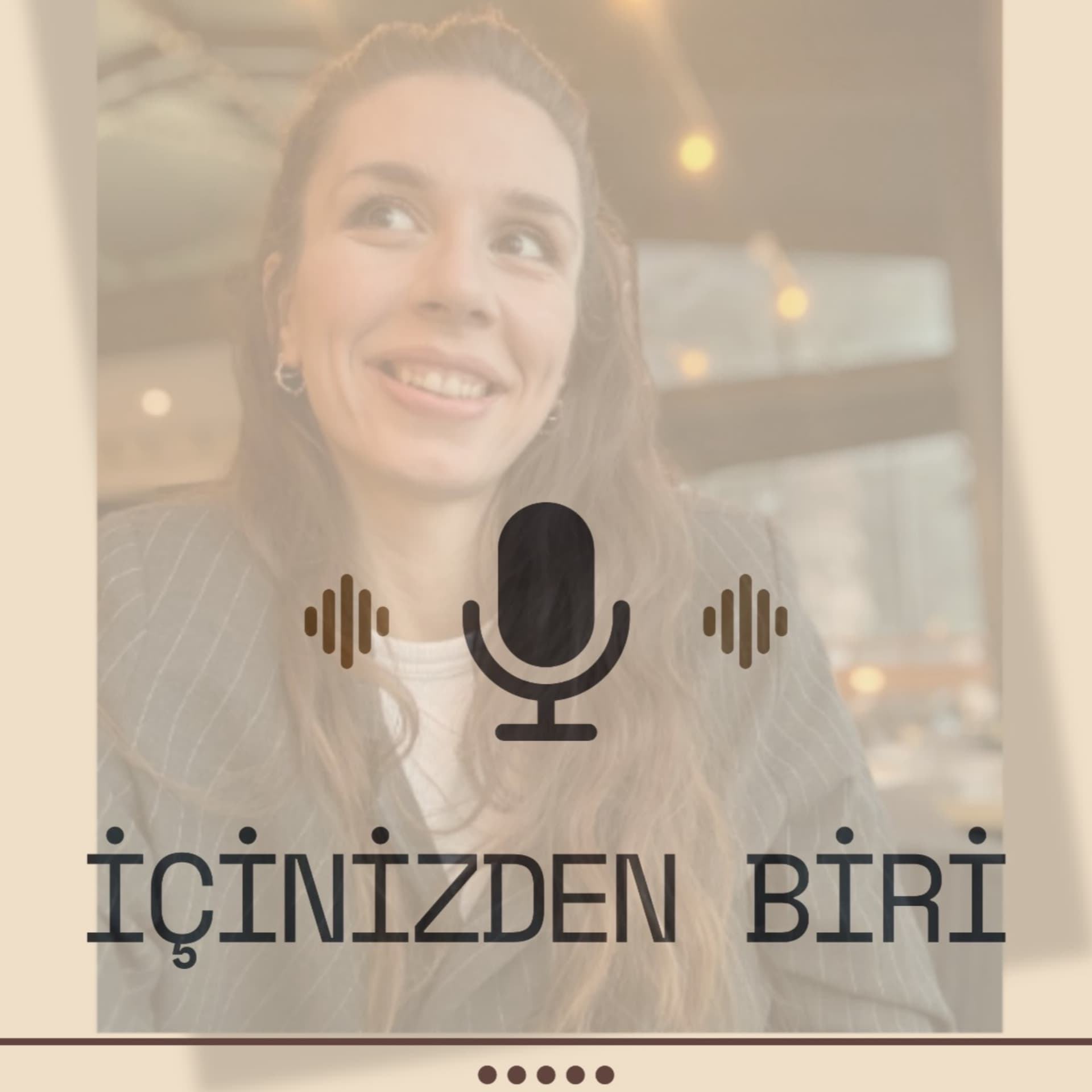 İçinizden Biri - Podcasts