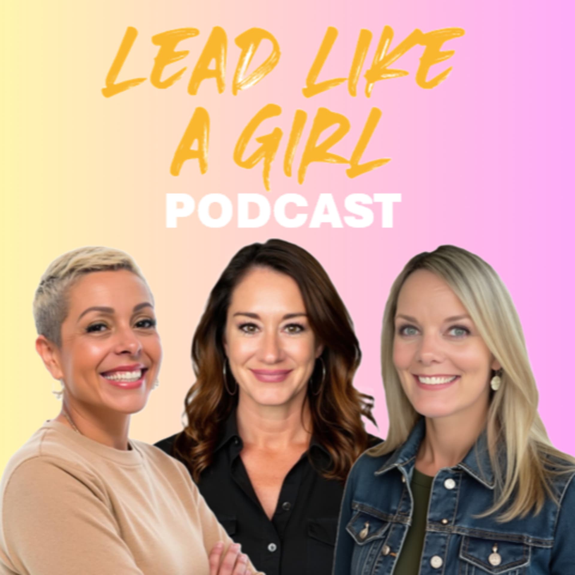 LEAD LIKE A GIRL - Podcasts