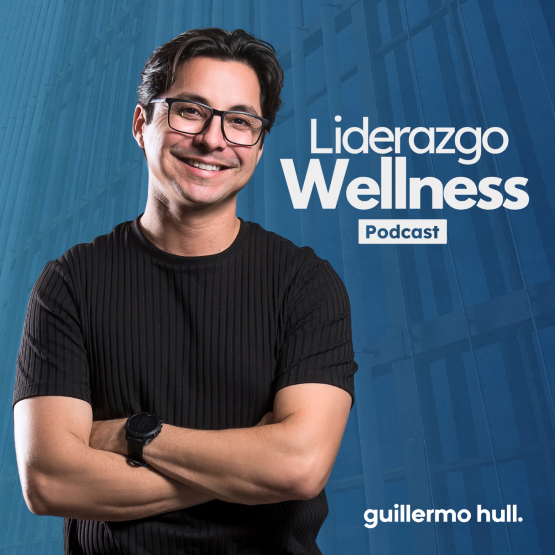 Liderazgo Wellness - Podcasts