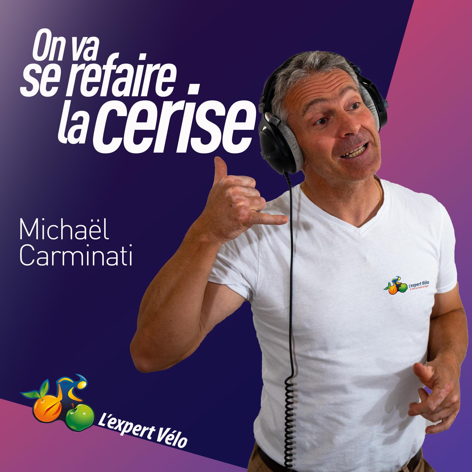 On va se refaire la cerise - Le Podcast de l’Expert Vélo - Podcasts