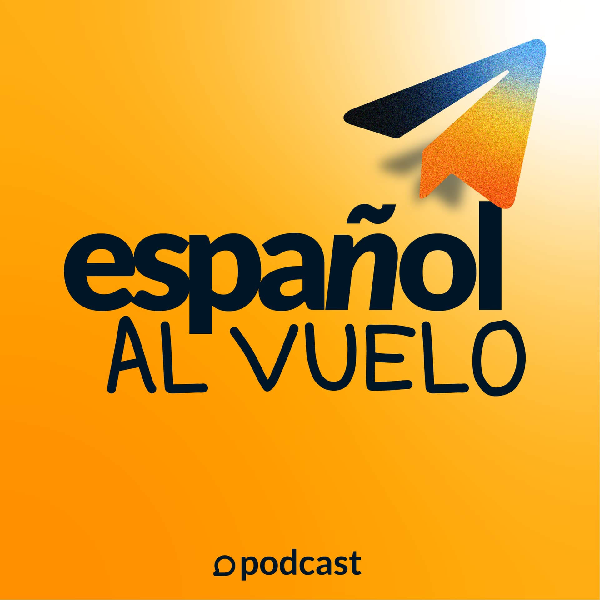 Intermediate Spanish - Español Al Vuelo Podcast - Podcasts