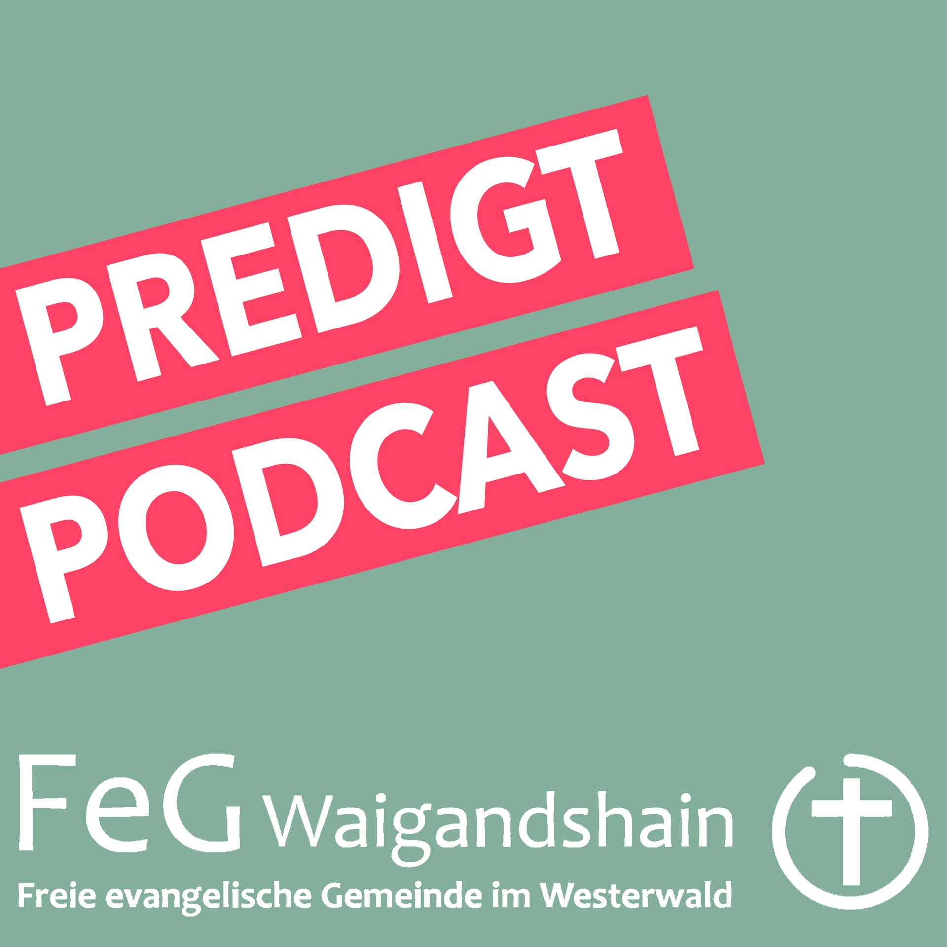 FeG Waigandshain Predigtpodcast - Podcasts