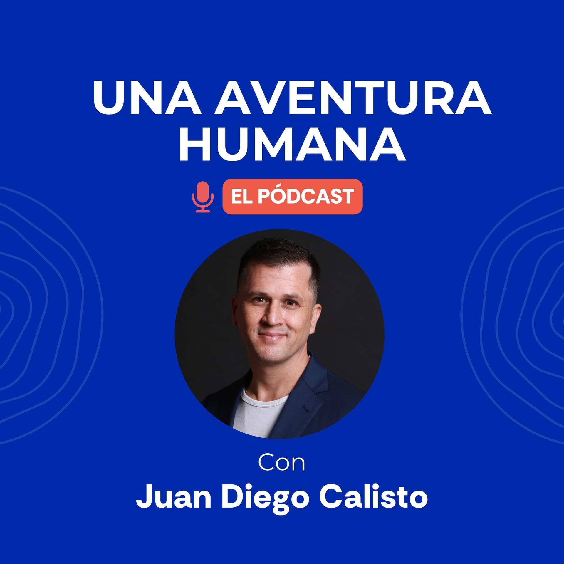 Una Aventura Humana - Podcasts